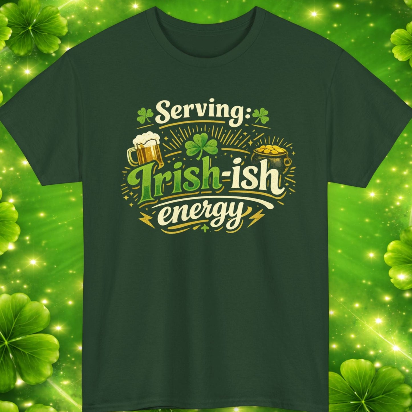 Green t-shirt with 'Serving Irish-ish energy' text on a green clover leaf background