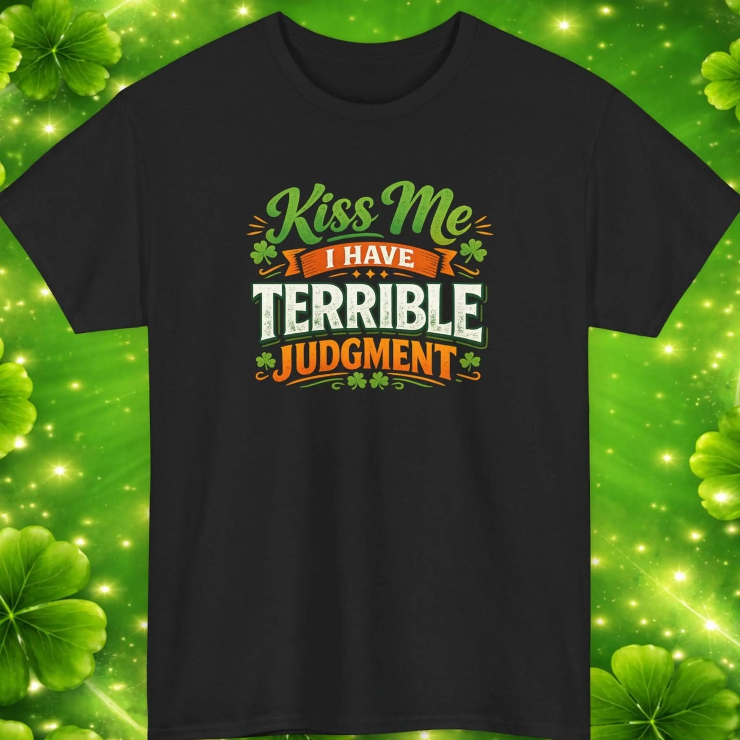 Black t-shirt with humorous text design on a green clover leaf background