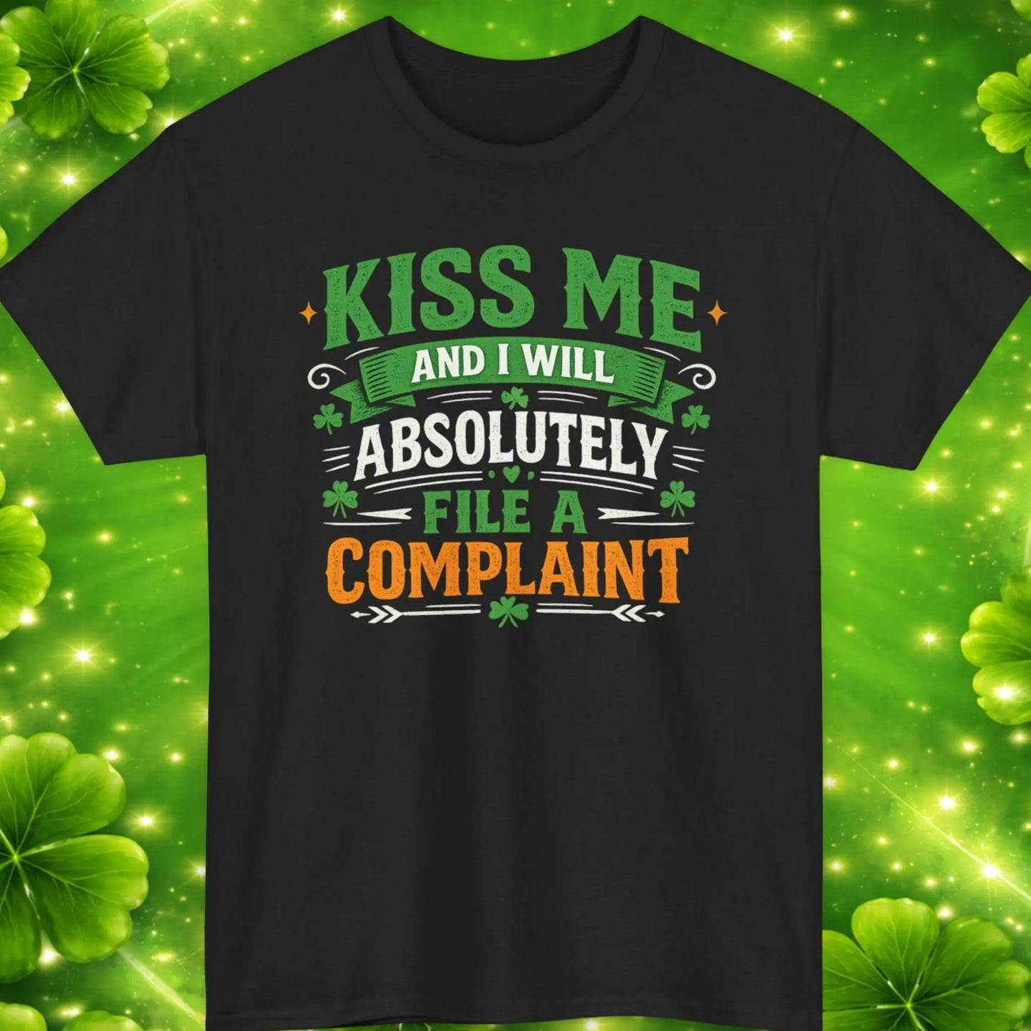 Kiss Me and I Will Absolutely File a Complaint T-Shirt Printify