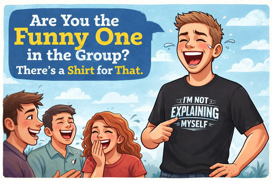Are You the Funny One in the Group? There’s a Shirt for That. Mayhem Haus