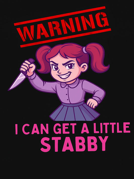 ⚠️ WARNING: I Can Get a Little Stabby (And You Probably Deserve It) Mayhem Haus
