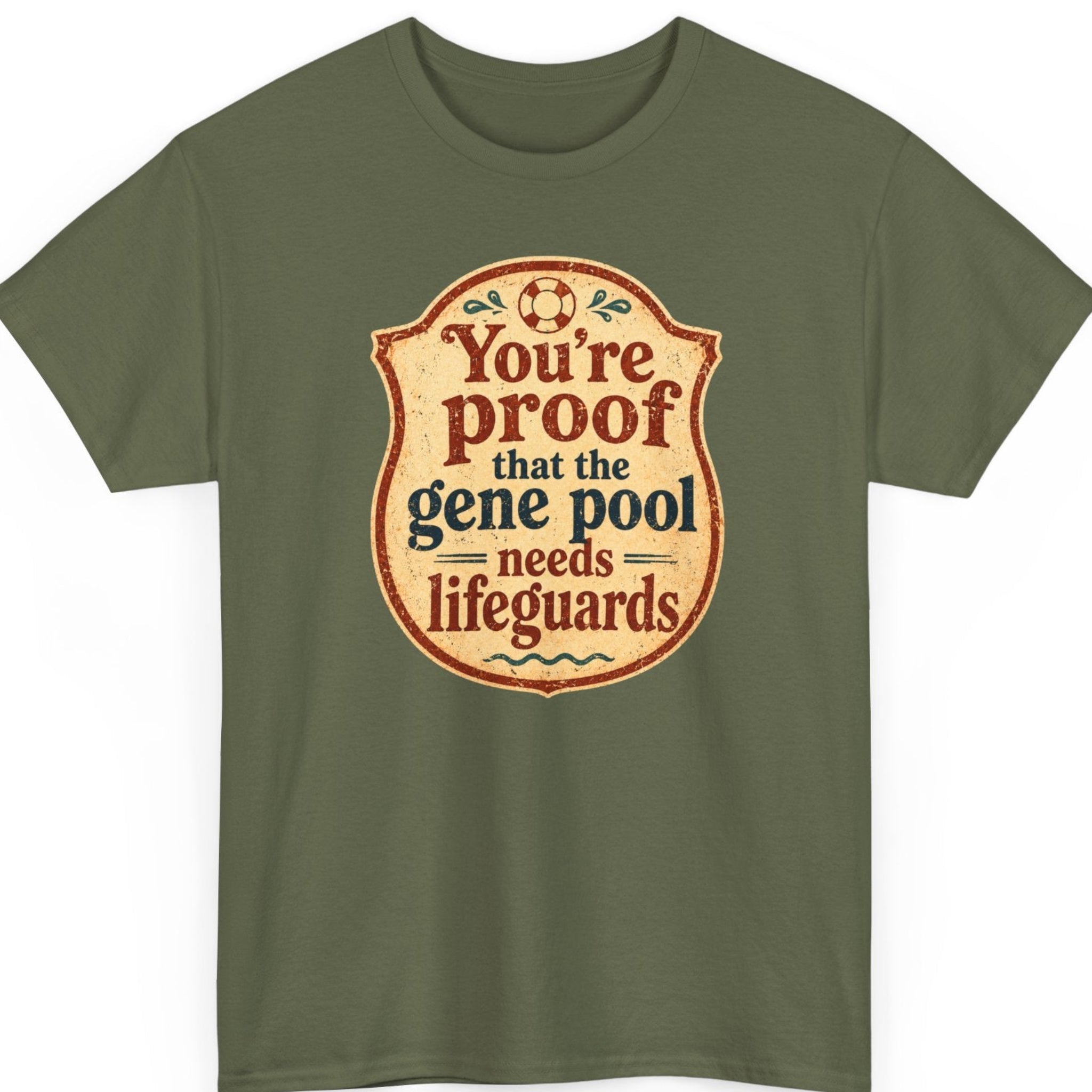 Mayhem Haus novelty humor shirt on a military green tee featuring a retro-inspired lifeguard emblem with weathered cream textures, decorative typography, and a sarcastic insult quote.