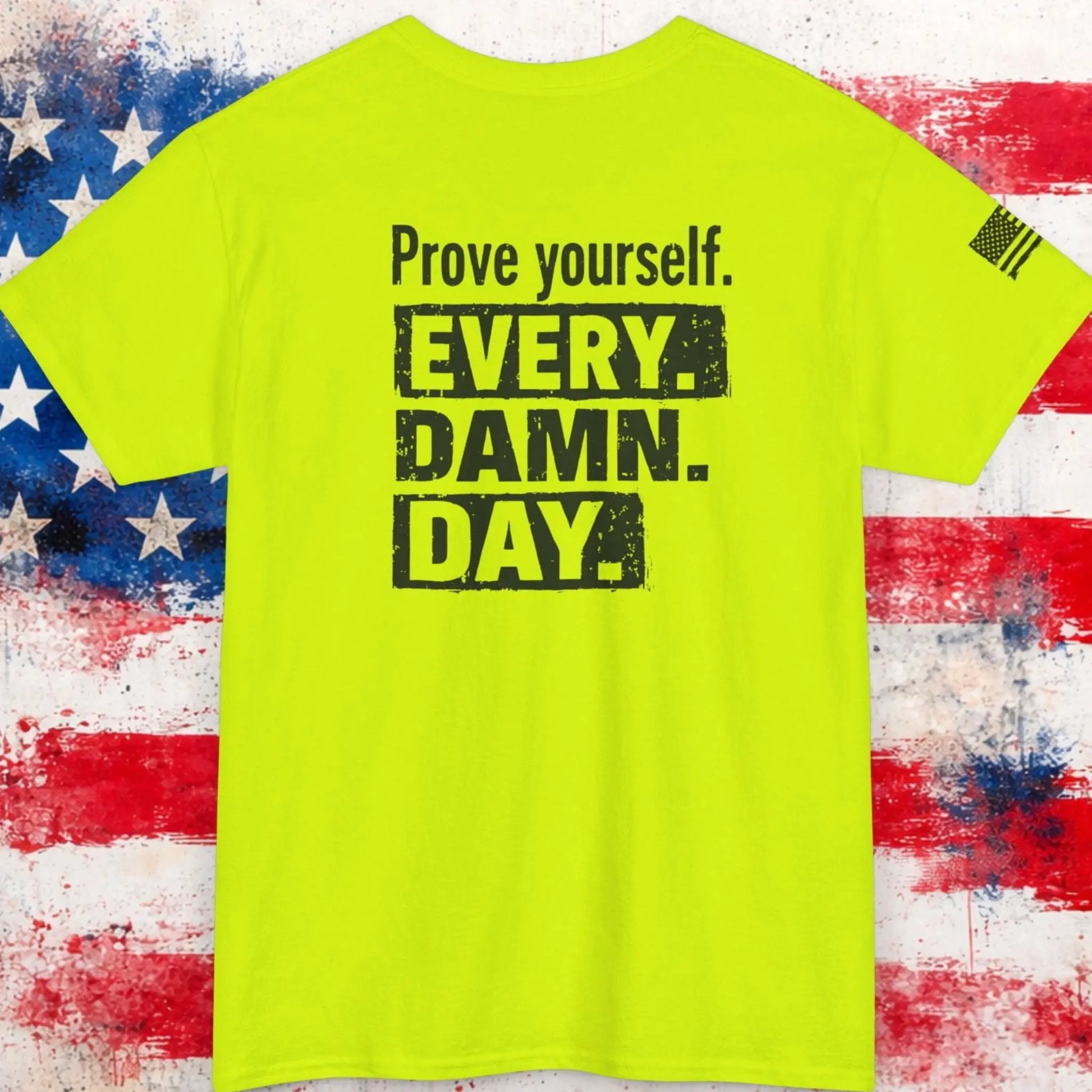 Neon green t-shirt with motivational quote on a distressed American flag background