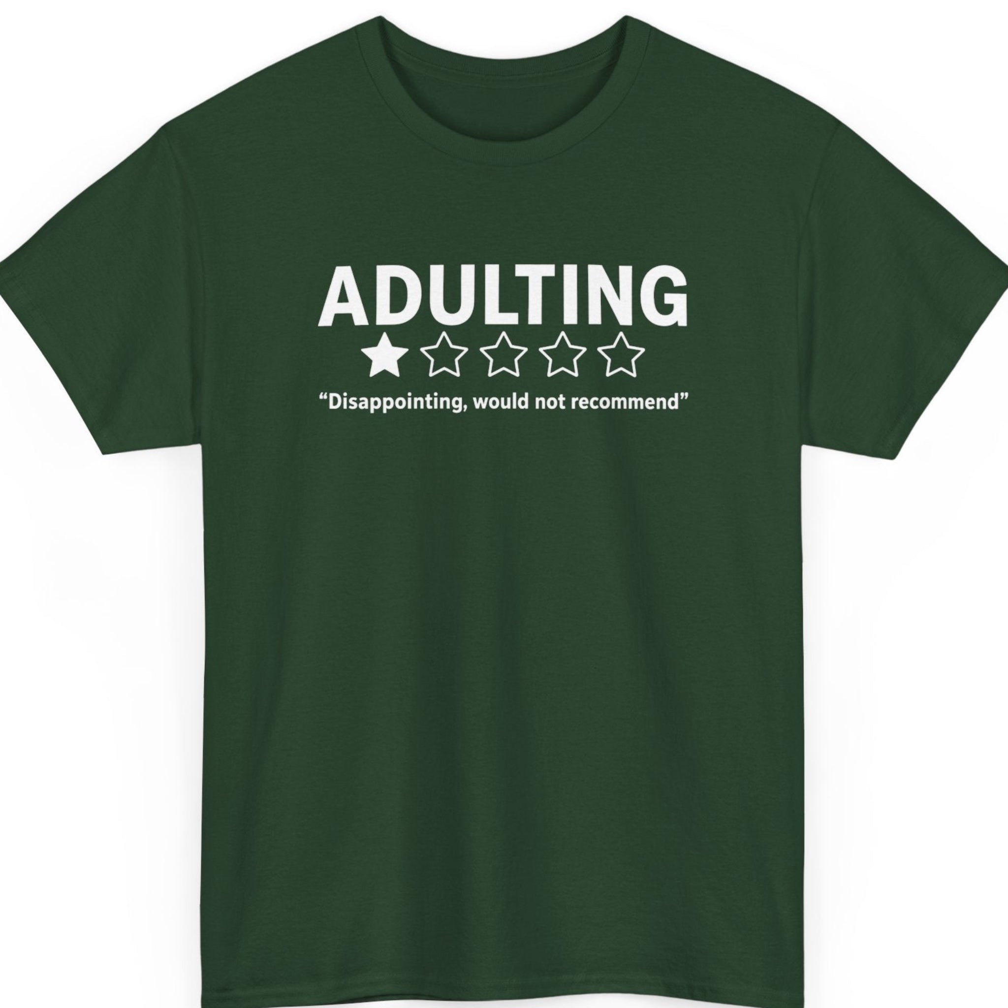 mayhem haus forest green minimalist humor t-shirt with a one-star rating graphic and the phrase "Adulting – Disappointing, would not recommend."