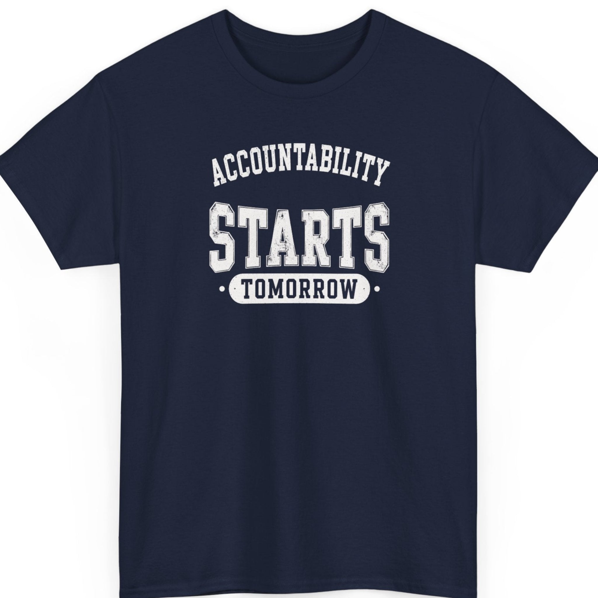 Mayhem Haus funny procrastination graphic tee on a navy blue shirt featuring distressed white collegiate typography reading "Accountability Starts Tomorrow."