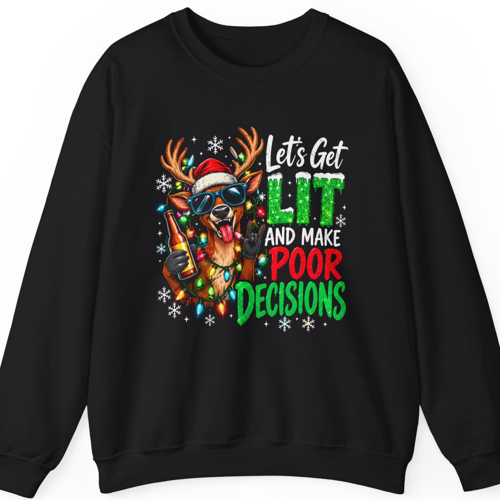 Mayhem Haus “Let's Get Lit and Make Poor Decisions” black sweatshirt featuring a mischievous Christmas reindeer wearing blue sunglasses and a Santa hat, holding a bottle with its tongue out and making a rock hand sign. Multicolored Christmas lights, festive snowflakes, and distressed green, red, and white typography complete the humorous holiday party design.