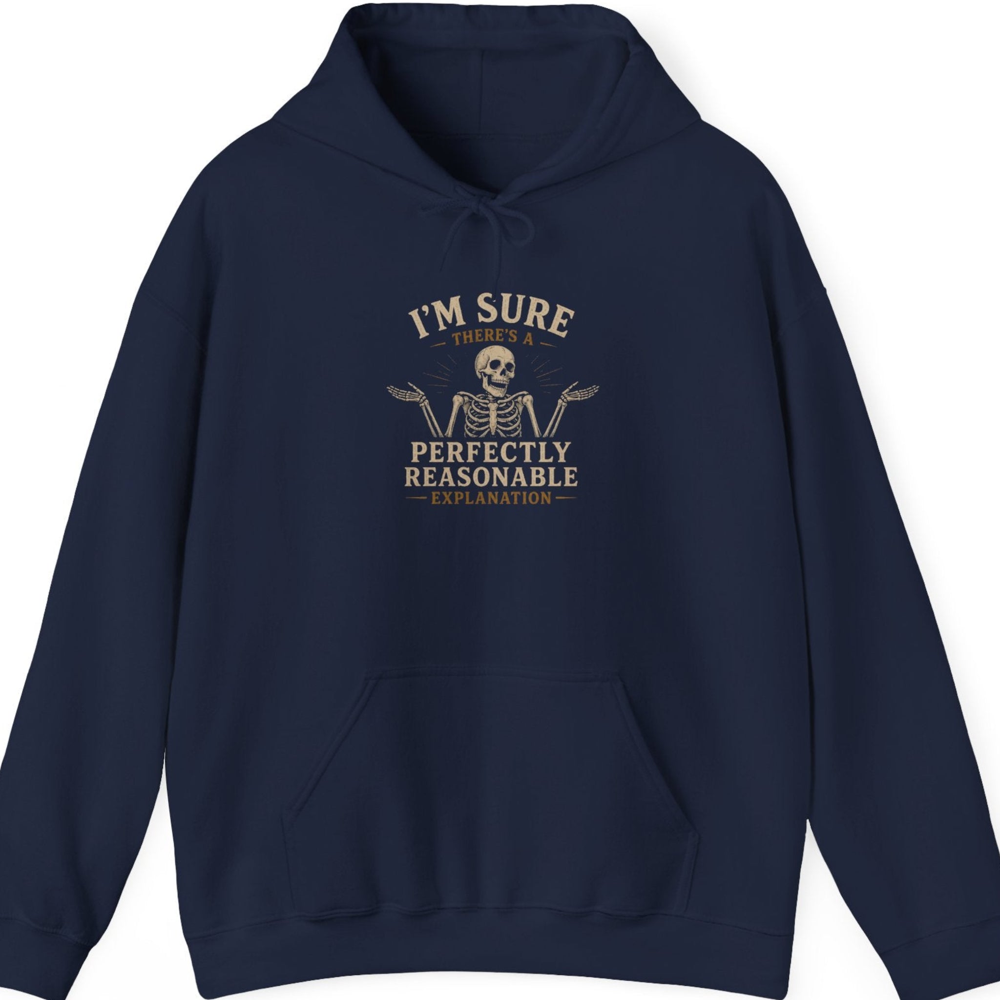 I’m Sure I’m Perfectly Reasonable Hoodie