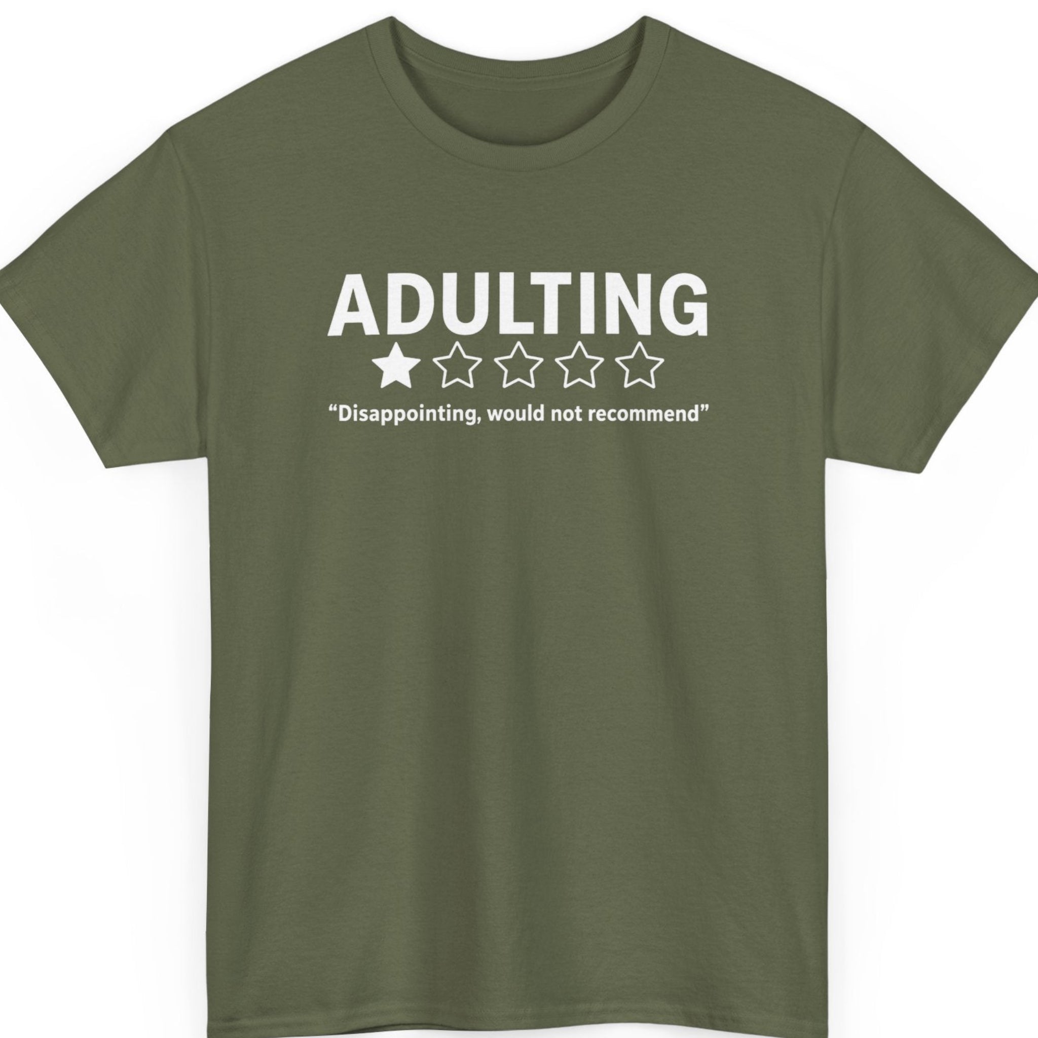 mayhem haus military green sarcastic review t-shirt displaying the word "Adulting" with a one-star rating and humorous review quote.