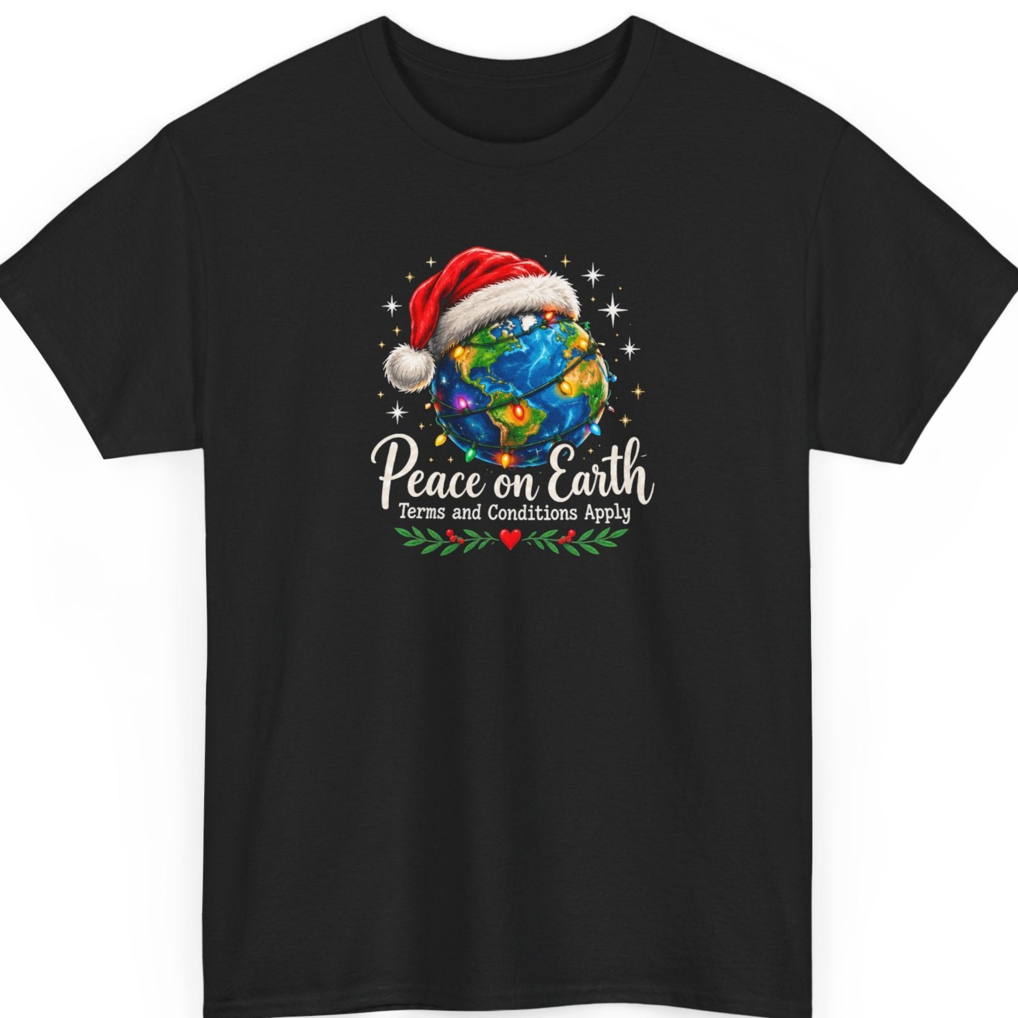 Mayhem Haus “Peace on Earth Terms and Conditions Apply” black t-shirt featuring a colorful illustration of planet Earth wearing a red Santa hat and wrapped in multicolored Christmas lights, surrounded by sparkling stars, cream-colored lettering, and decorative greenery with red berries.