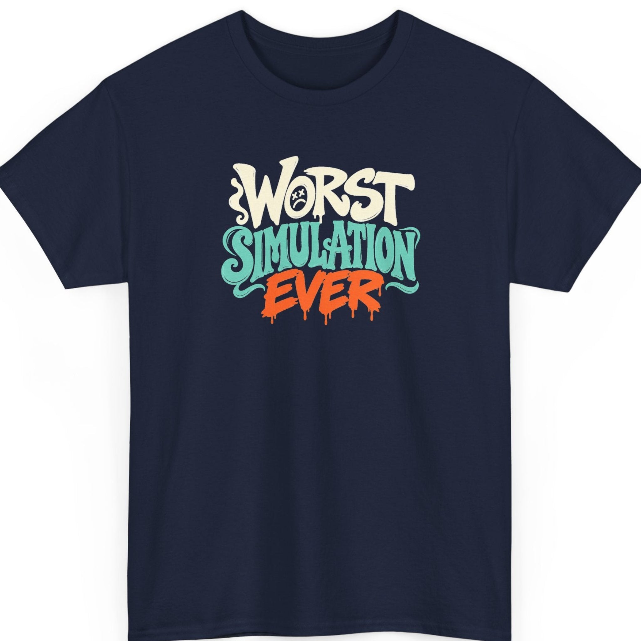 Mayhem Haus “Worst Simulation Ever” navy blue t-shirt featuring oversized cream lettering, turquoise vintage-style typography, orange dripping text, and a crossed-out face graphic in a sarcastic retro design.