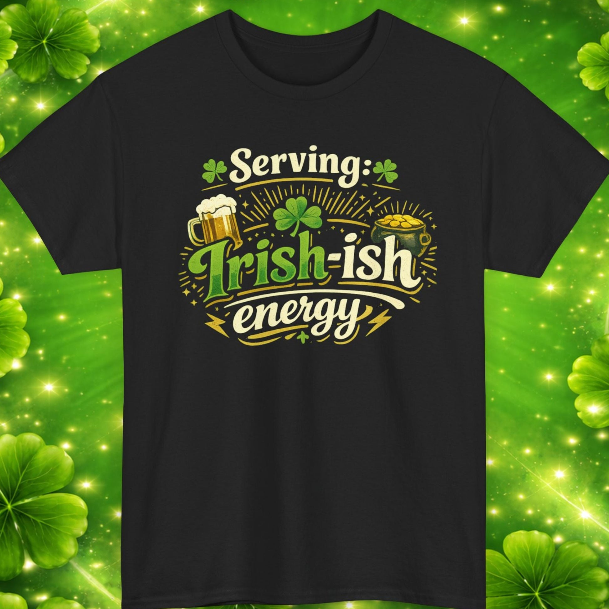 Black t-shirt with 'Serving Irish-ish energy' text on a green clover leaf background