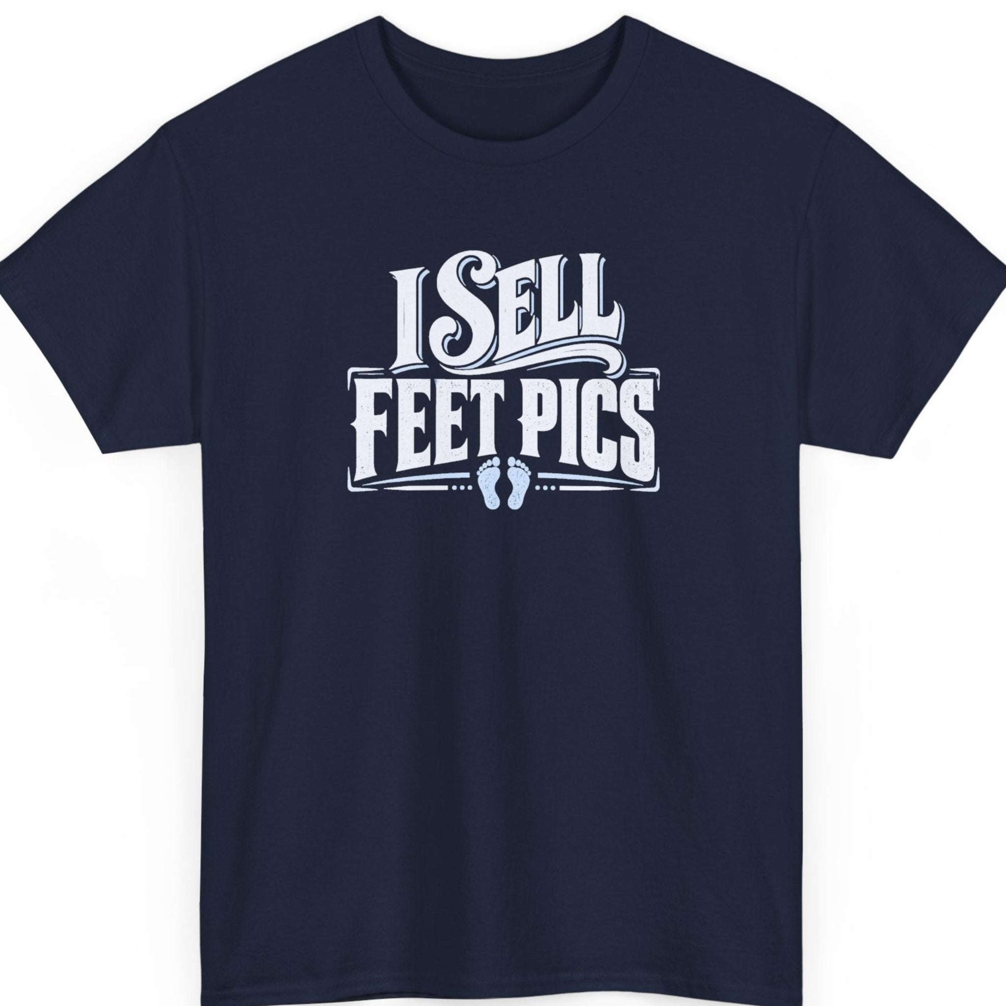 Mayhem Haus “I Sell Feet Pics” navy blue t-shirt featuring oversized white retro serif typography, light blue accents, ornamental lettering, and a pair of small footprints in a cheeky novelty design.
