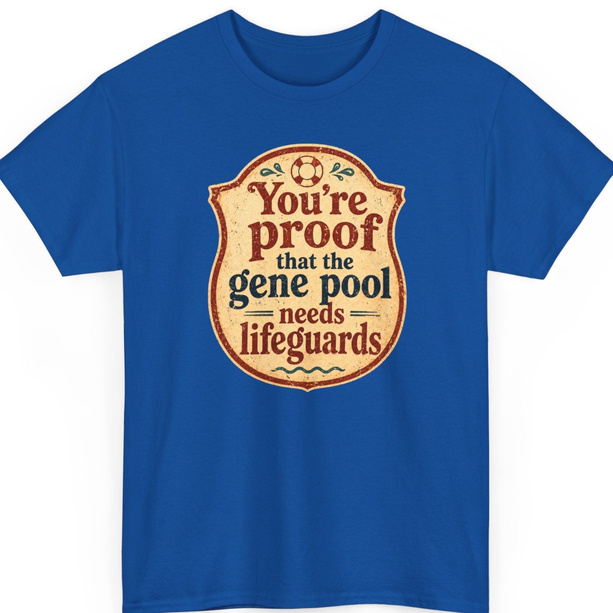 Mayhem Haus sarcastic graphic shirt on a royal blue tee featuring an antique-style lifeguard badge with retro distressed typography and a witty sarcastic statement.
