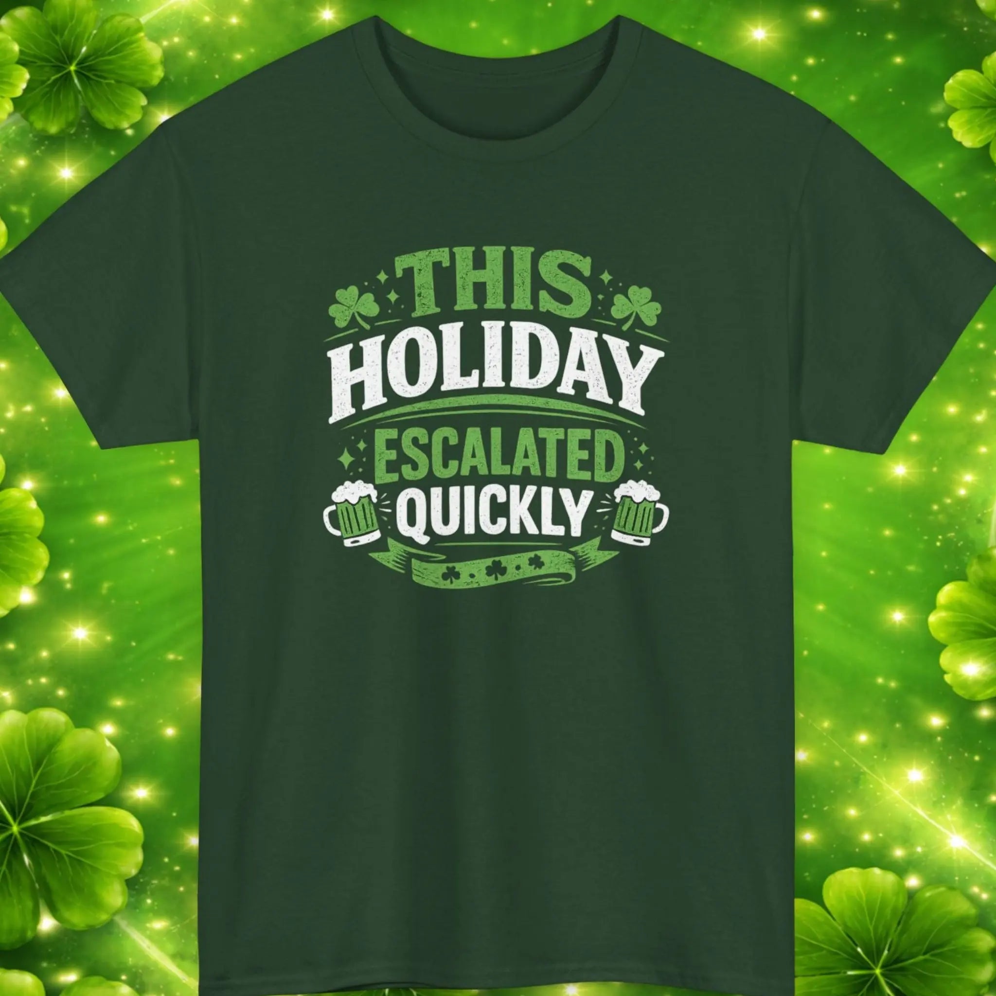 Mayhem Haus This Holiday Escalated Quickly T-Shirt in dark green with shamrocks and beer mugs