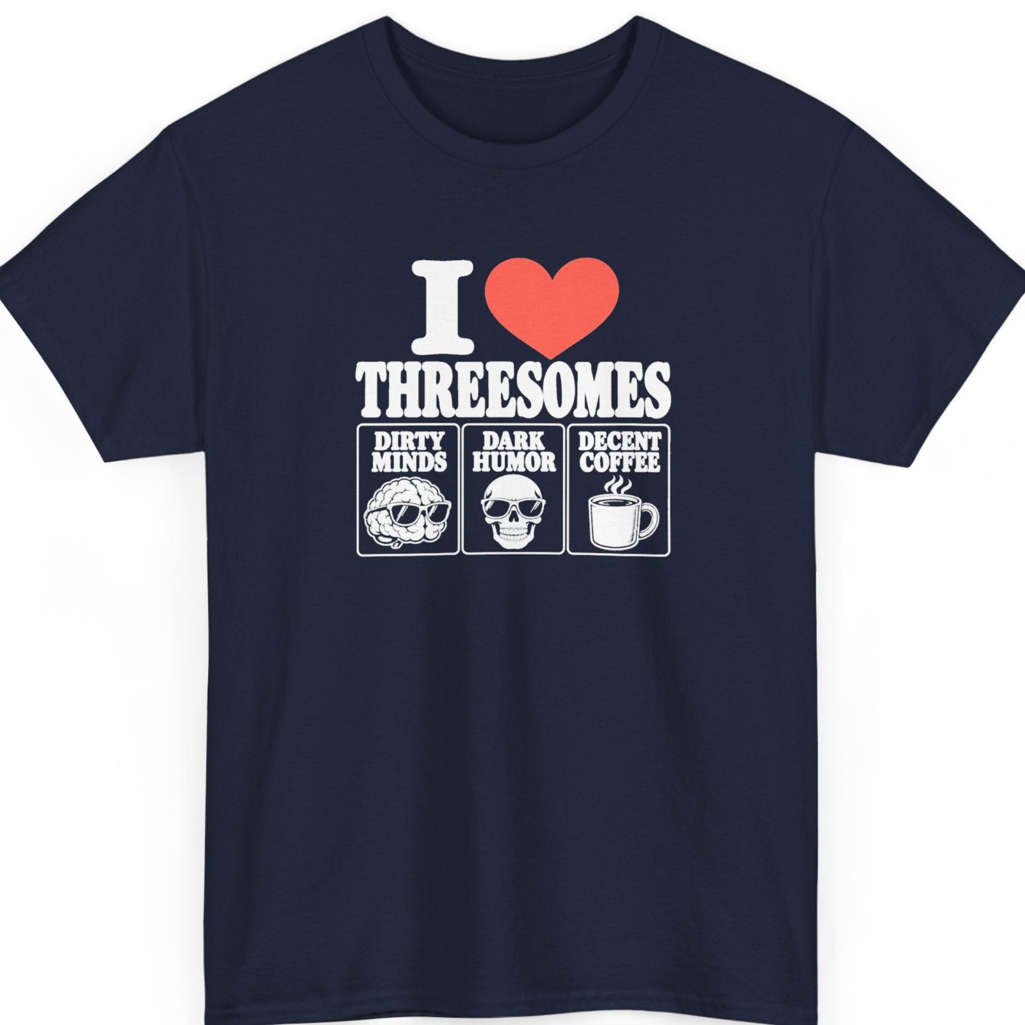 Mayhem Haus “I Love Threesomes” navy blue t-shirt featuring a red heart graphic above bold white lettering and three illustrated panels representing dirty minds, dark humor, and decent coffee.
