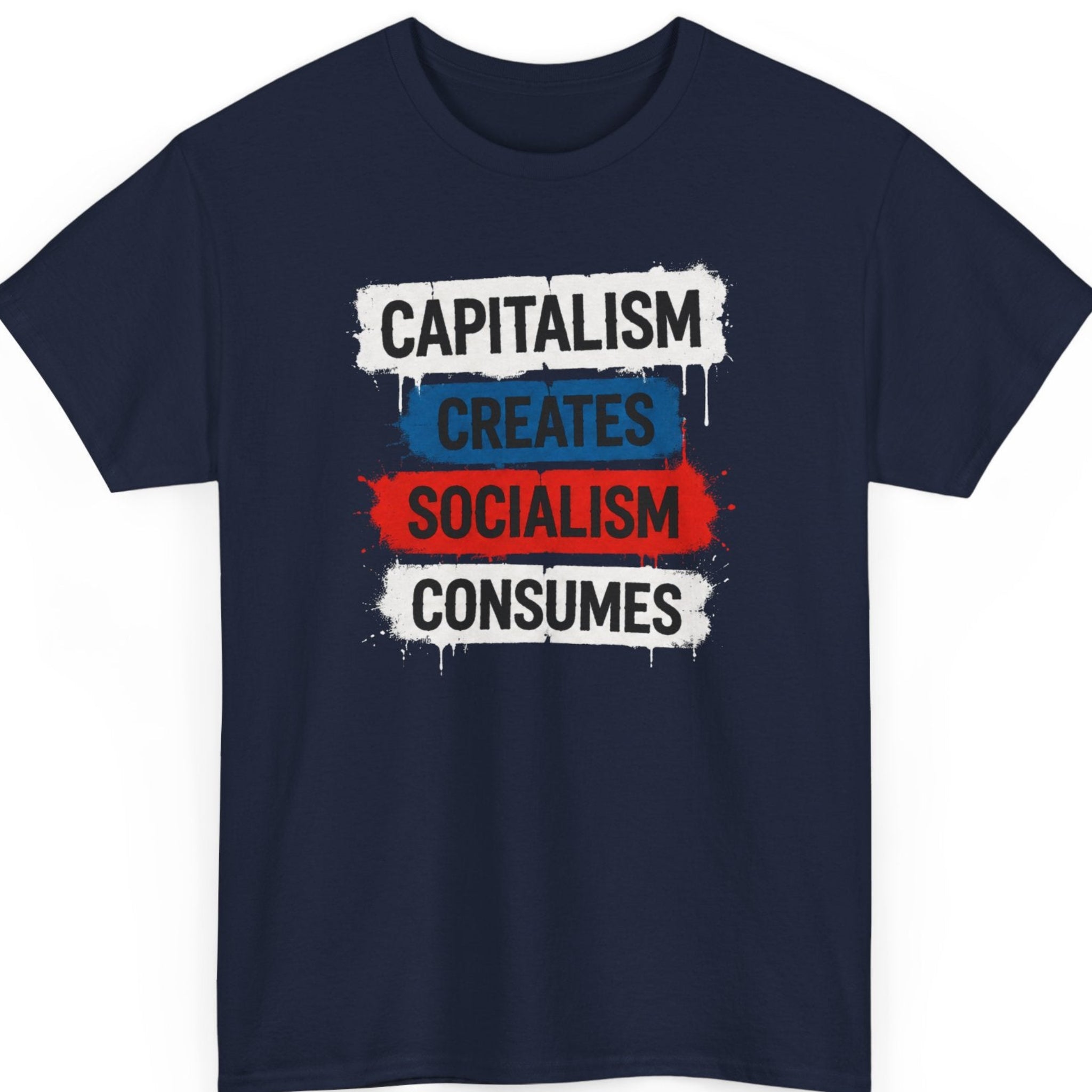 Mayhem Haus Capitalism Creates Socialism Consumes economic statement graphic tee on navy blue shirt