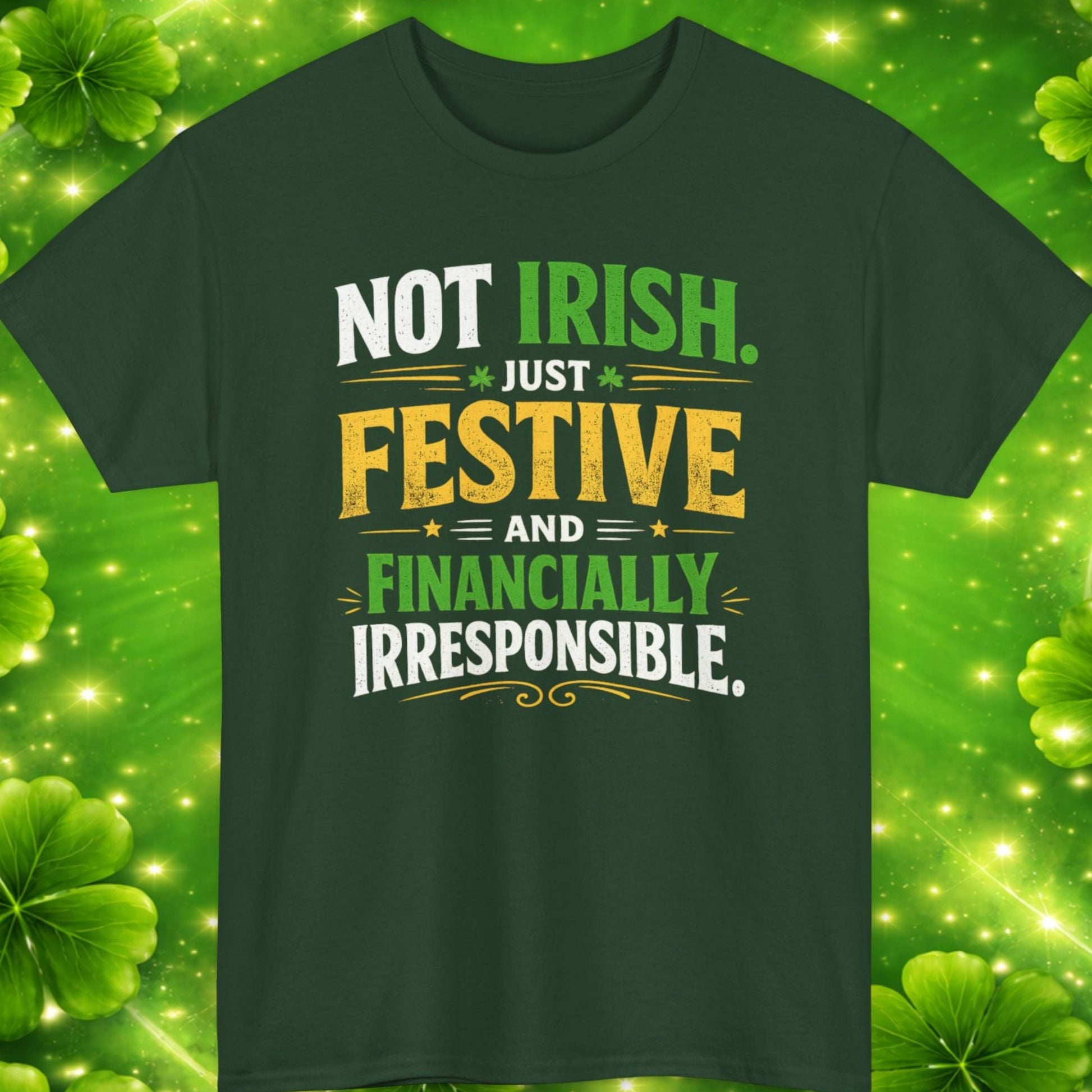 Green t-shirt with humorous text on a green background with shamrocks