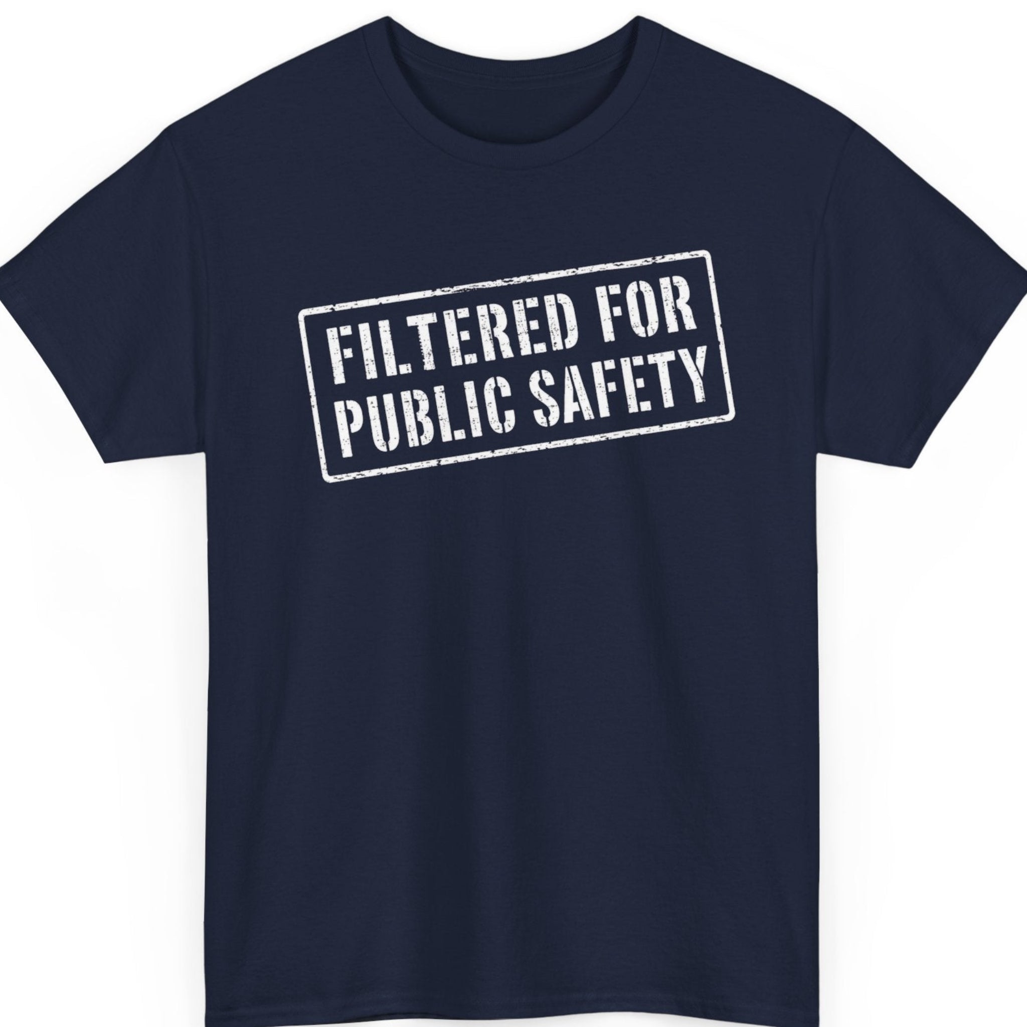 Mayhem Haus "Filtered For Public Safety" sarcastic graphic tee on a navy blue shirt with distressed white stencil lettering and a vintage rubber stamp design.
