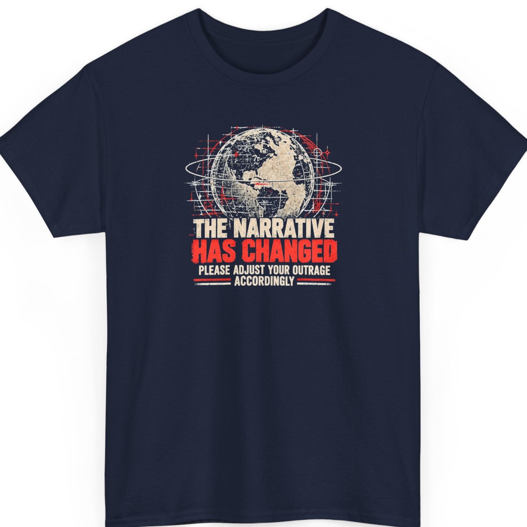 Mayhem Haus “The Narrative Has Changed Please Adjust Your Outrage Accordingly” navy blue t-shirt featuring a distressed globe illustration with bold cream and red statement typography.