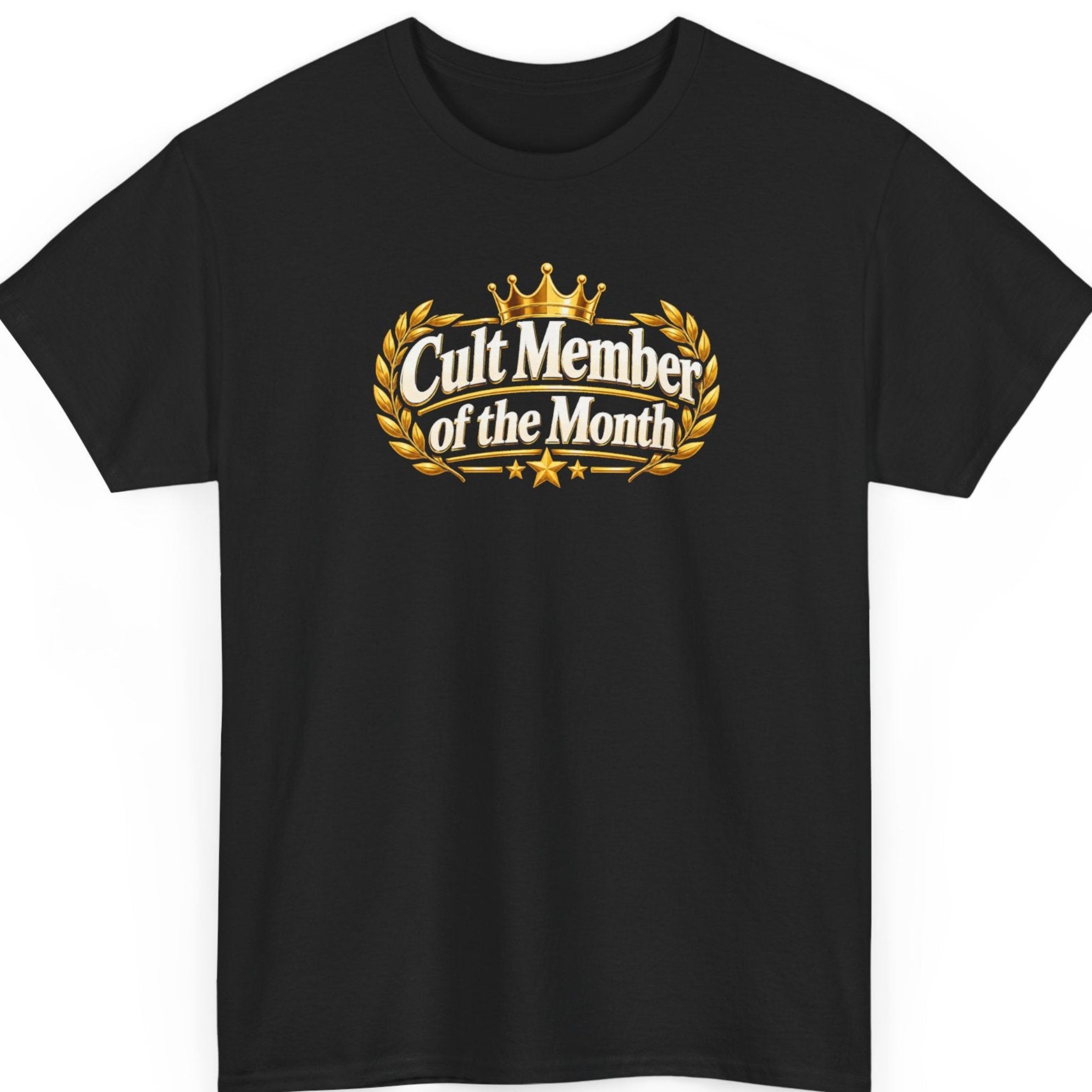 Mayhem Haus “Cult Member of the Month” black t-shirt featuring bold cream-colored vintage typography, a gold crown, symmetrical golden laurel wreaths, and decorative stars in a satirical award-style design.