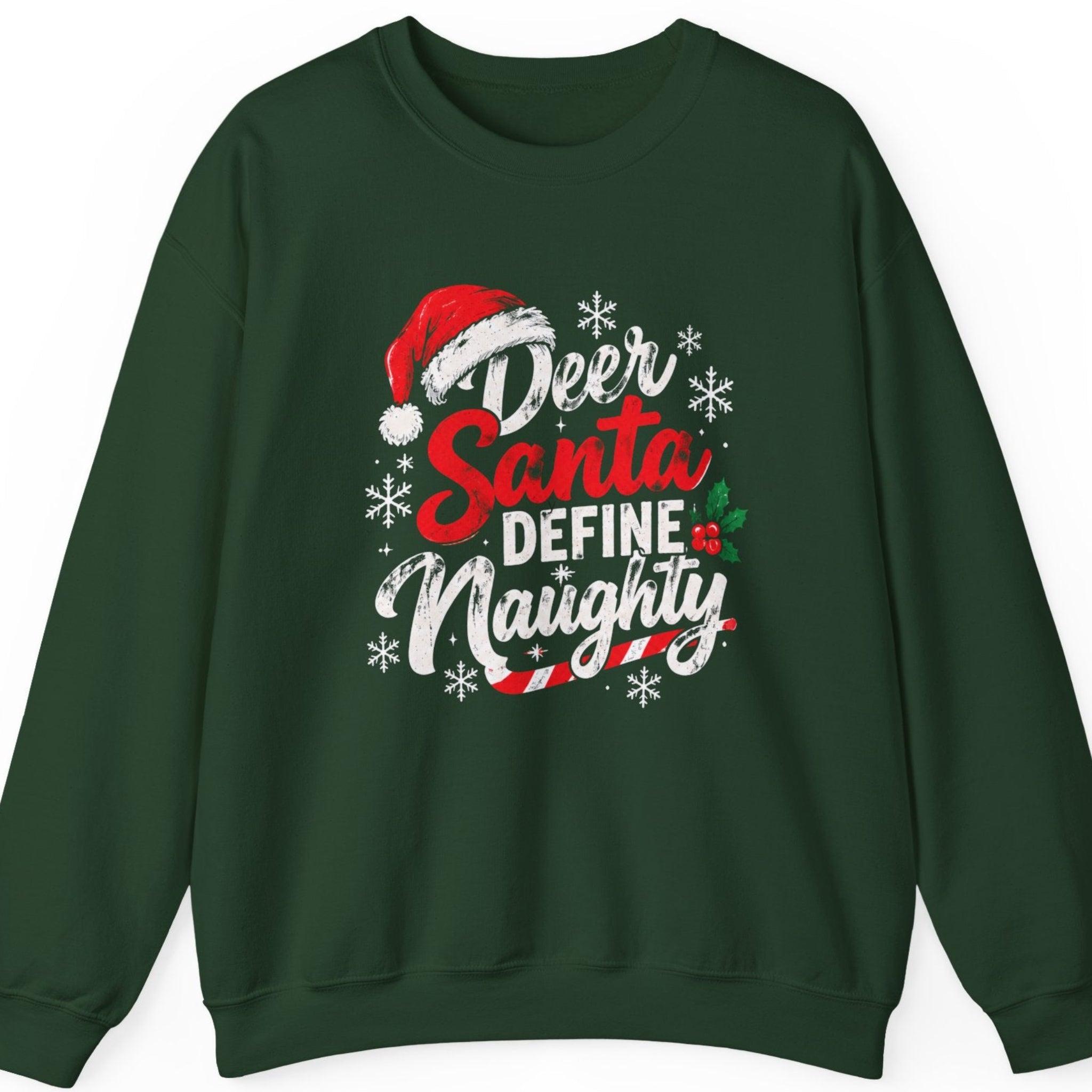 Dear Santa Define Naughty Christmas Sweatshirt