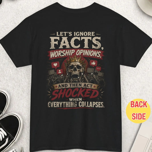 Black t-shirt with “ignore facts worship opinions” message featuring crowned skull and crowd with phones symbolizing social media chaos