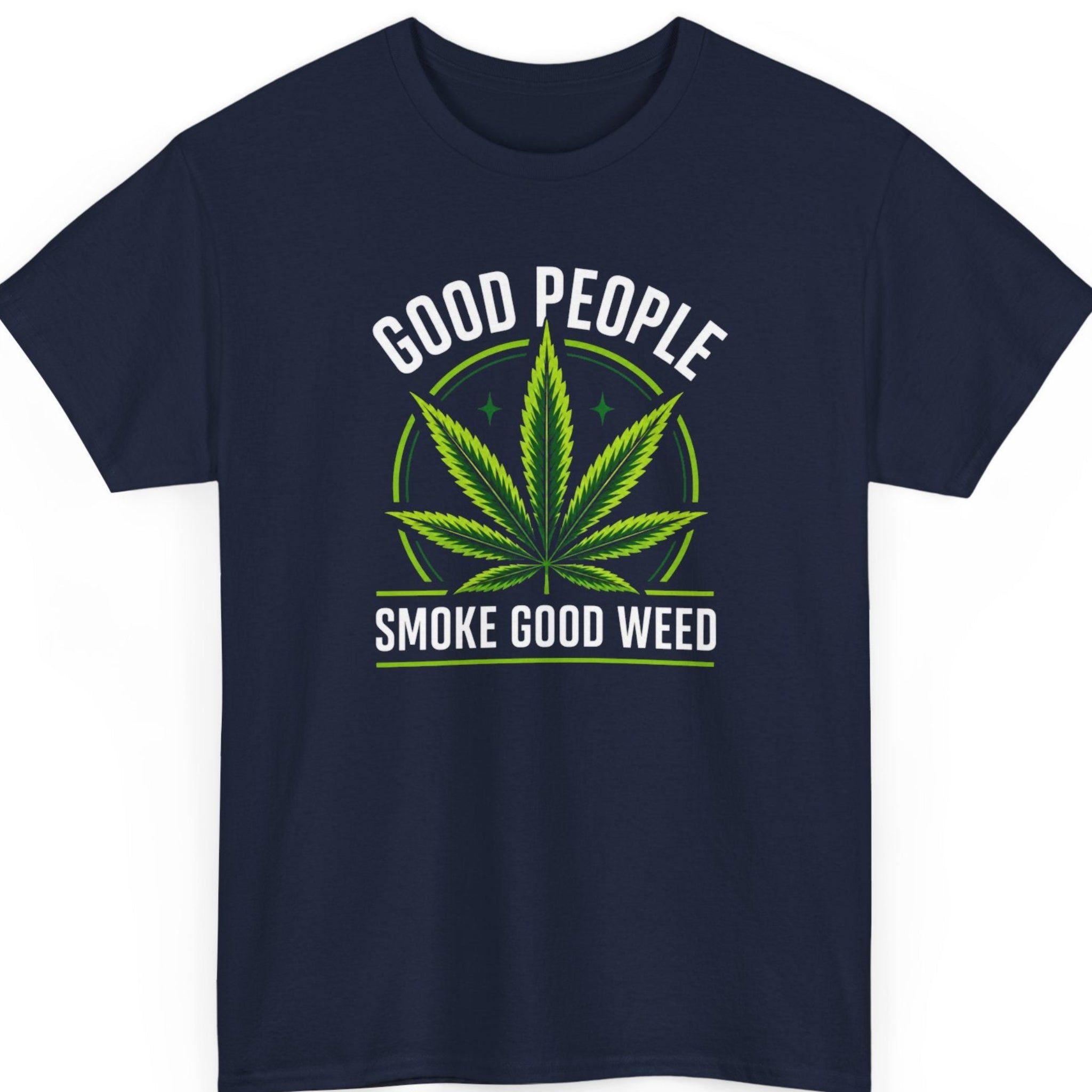 Mayhem Haus weed graphic tee on a navy blue shirt featuring a premium cannabis leaf logo surrounded by a green circle with the saying "Good People Smoke Good Weed."