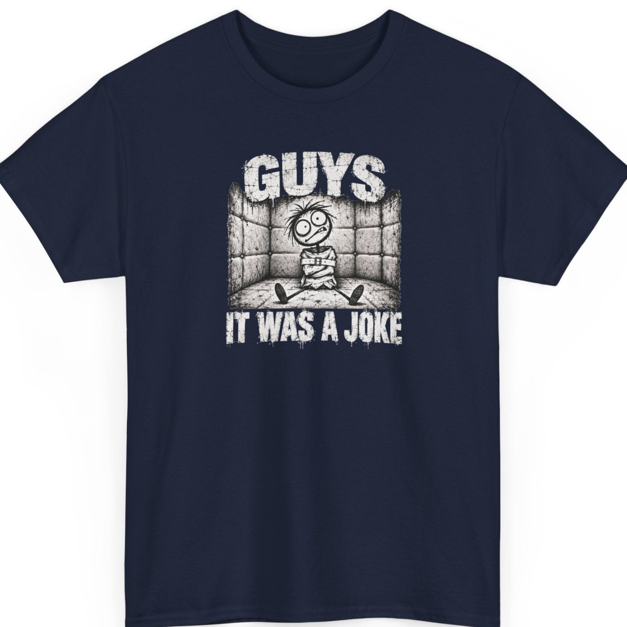 Mayhem Haus “Guys It Was a Joke” navy blue t-shirt featuring a frantic cartoon stick figure restrained in a straitjacket inside a padded room, with distressed monochrome artwork and bold white typography.
