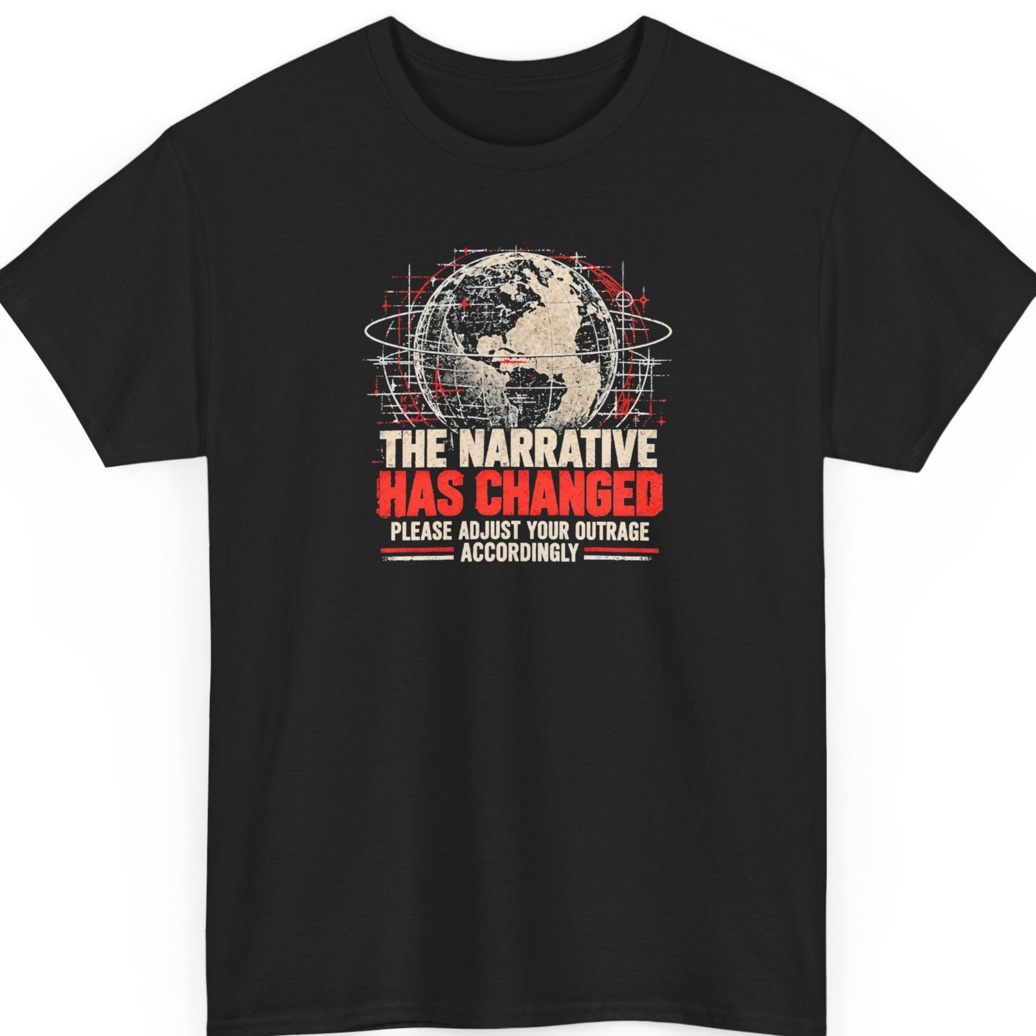 Mayhem Haus “The Narrative Has Changed Please Adjust Your Outrage Accordingly” black t-shirt featuring a distressed globe graphic with bold cream and red typography in a propaganda-inspired design.
