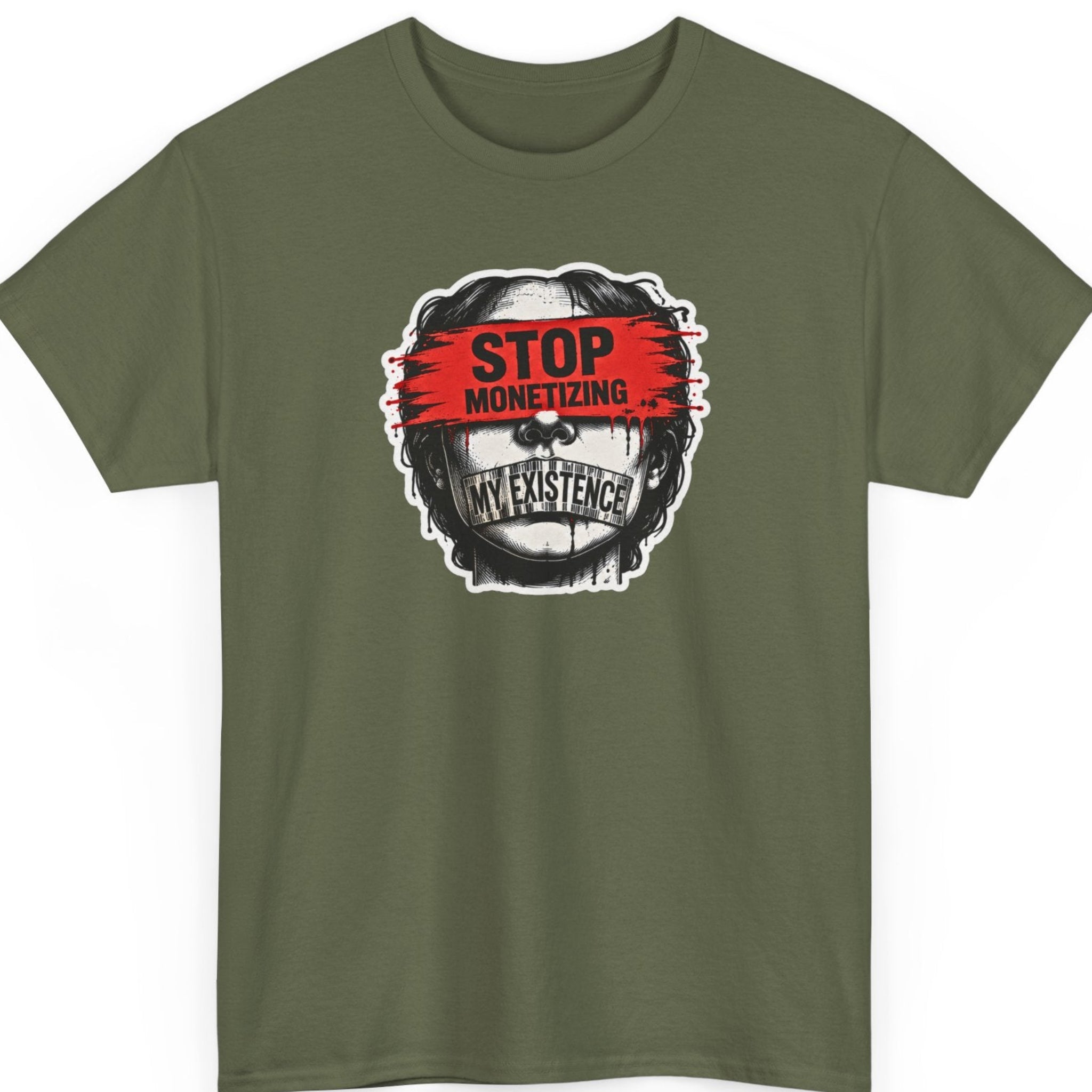 Mayhem Haus anti-surveillance graphic t-shirt on military green featuring a distressed human face with a red “Stop Monetizing” banner across the eyes and “My Existence” incorporated into barcode-style artwork.