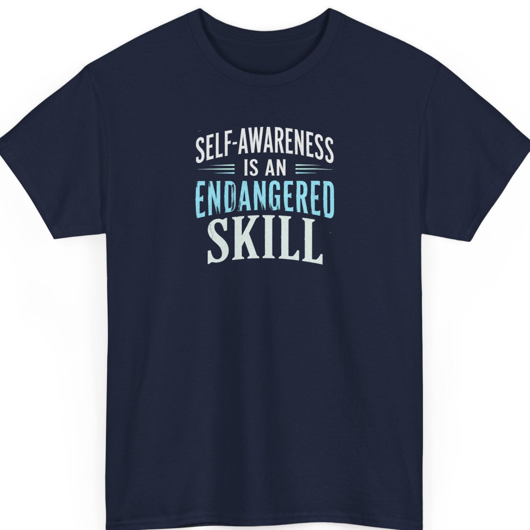 Mayhem Haus philosophical statement tee on a navy blue shirt featuring distressed white and blue typography reading "Self-Awareness Is An Endangered Skill."