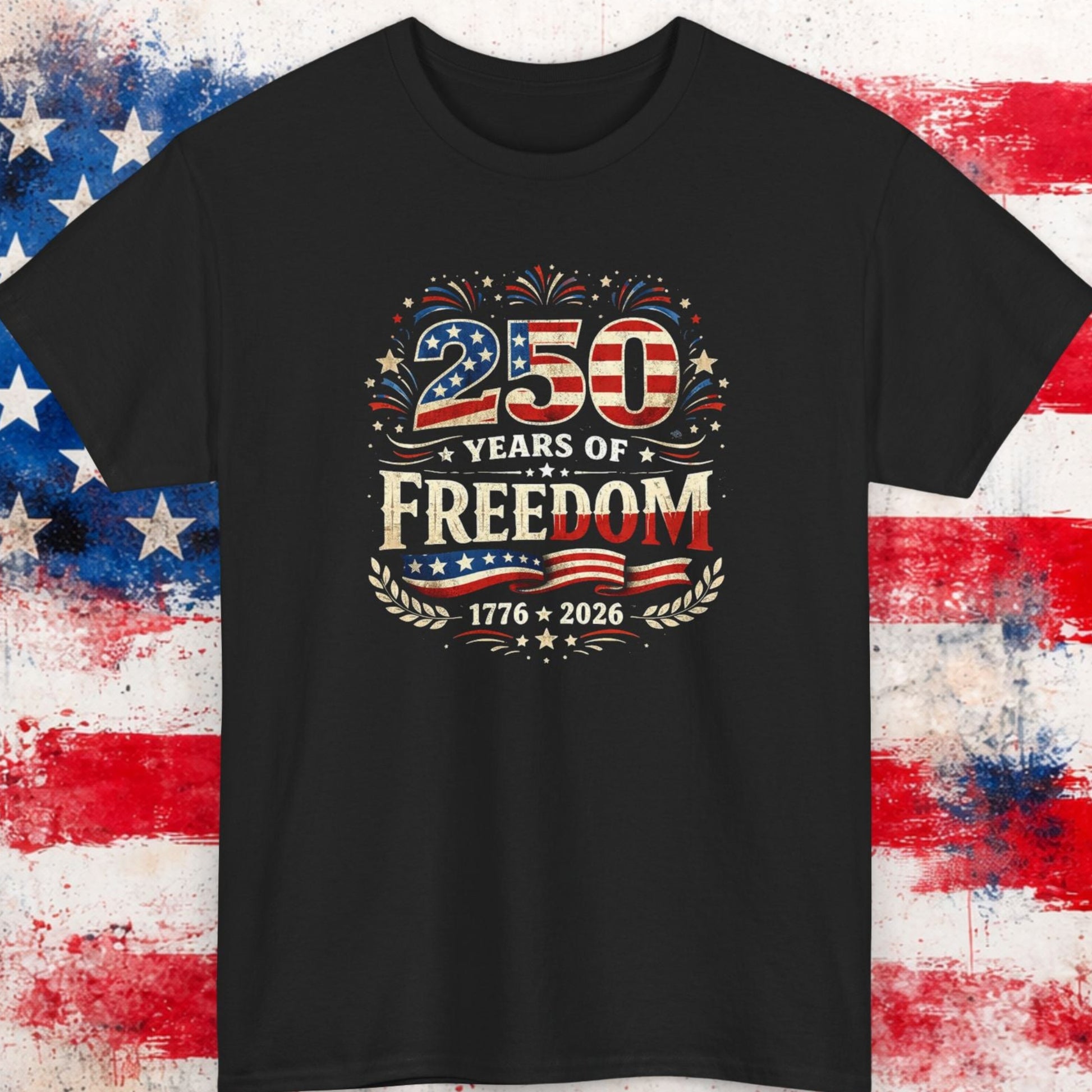 Black t-shirt with '250 Years of Freedom' design on a distressed American flag background