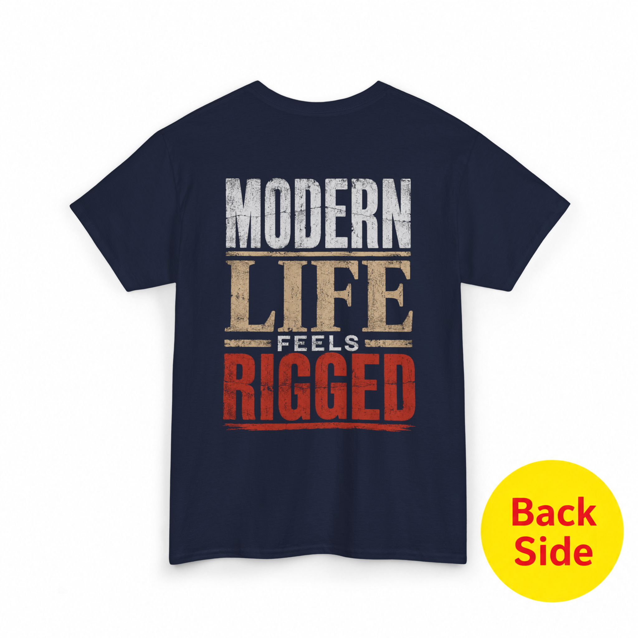 Modern Life Feels Rigged T-Shirt