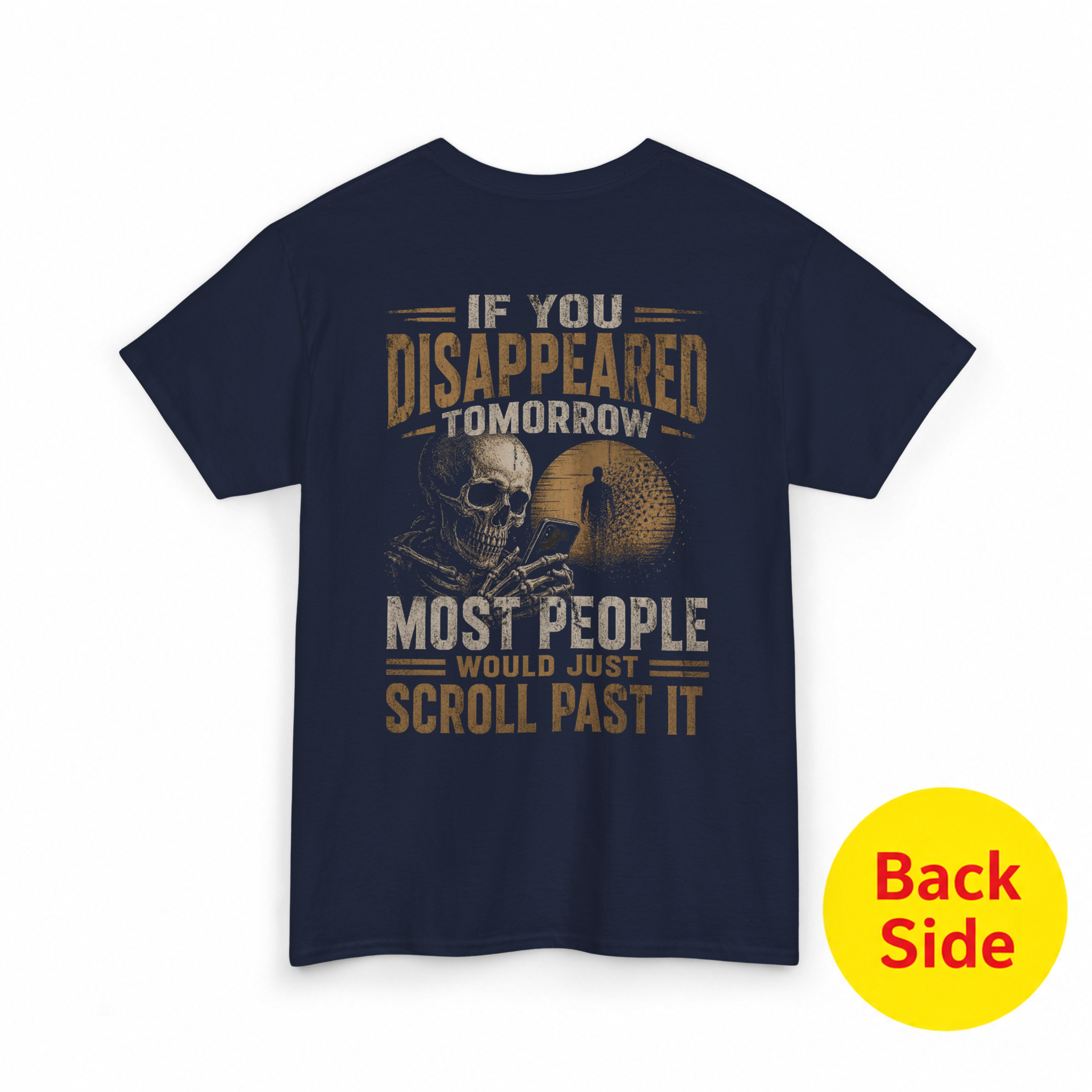 Mayhem Haus If You Disappeared Tomorrow T-Shirt in navy with a skeleton on a phone and text