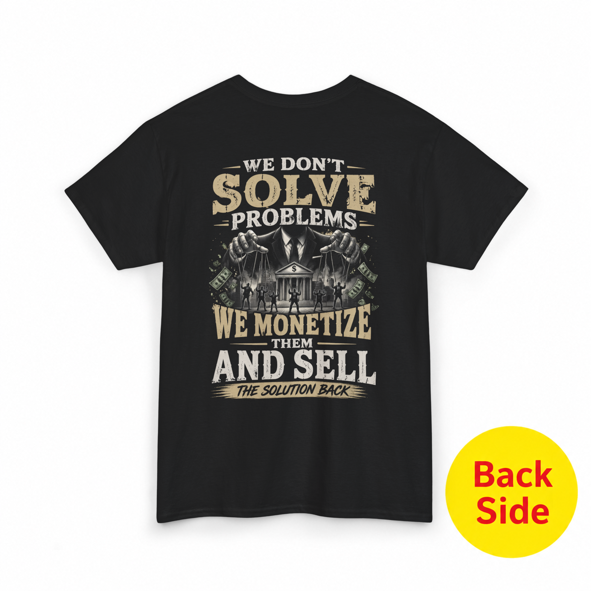 Mayhem Haus We Don’t Solve Problems, We Monetize Them T-Shirt back with graphic of a puppeteer