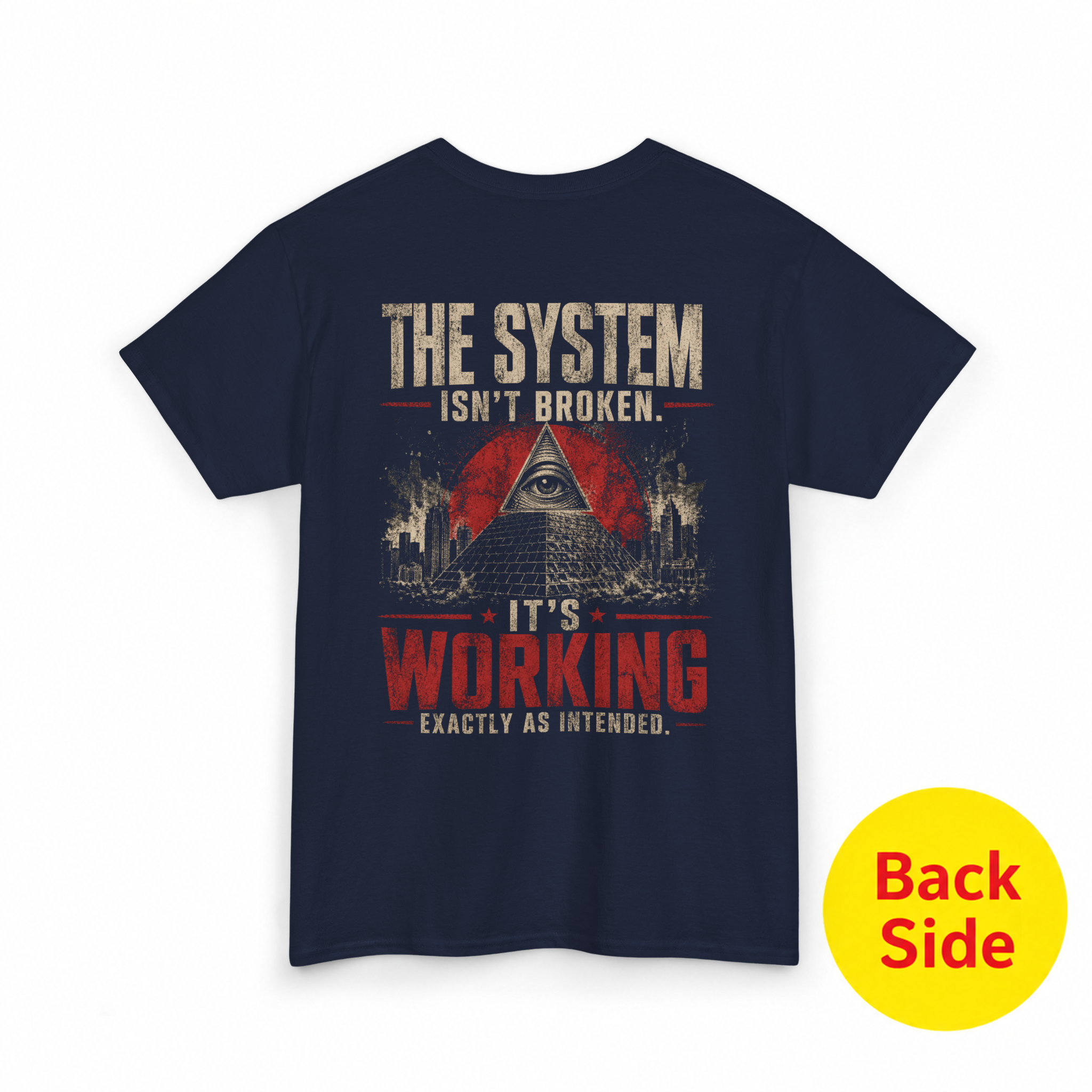 Mayhem Haus The System Isn’t Broken It’s Working Exactly As Intended T-Shirt back