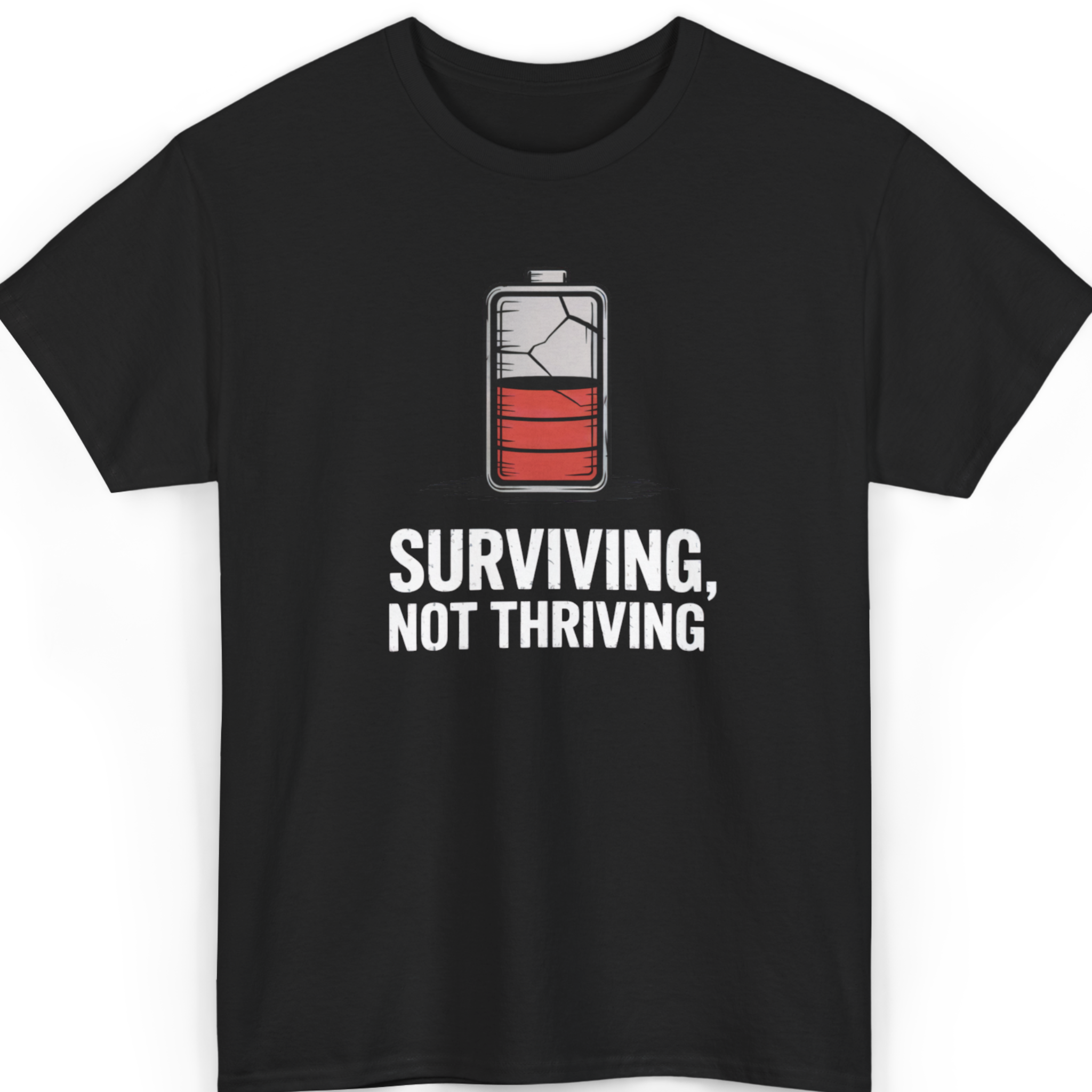Mayhem Haus Surviving, Not Thriving T-Shirt with a cracked battery graphic and text
