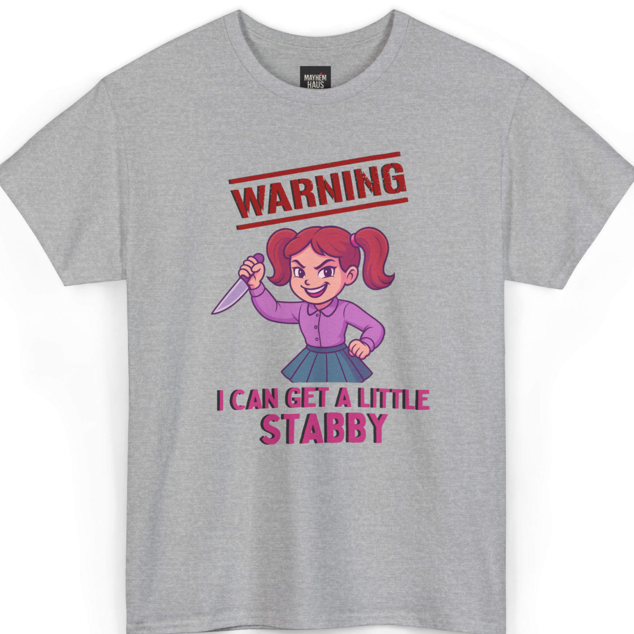 Warning: I Can Get A Little Stabby T-Shirt