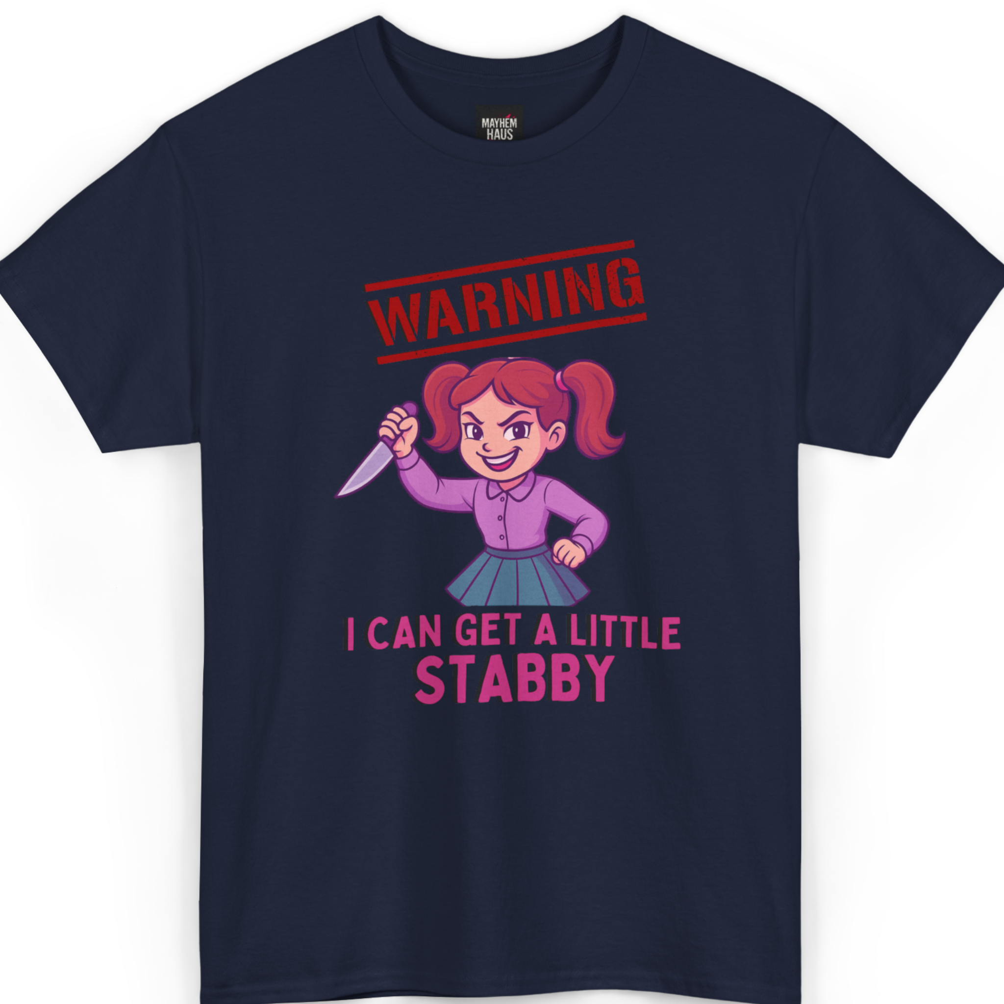 Warning: I Can Get A Little Stabby T-Shirt