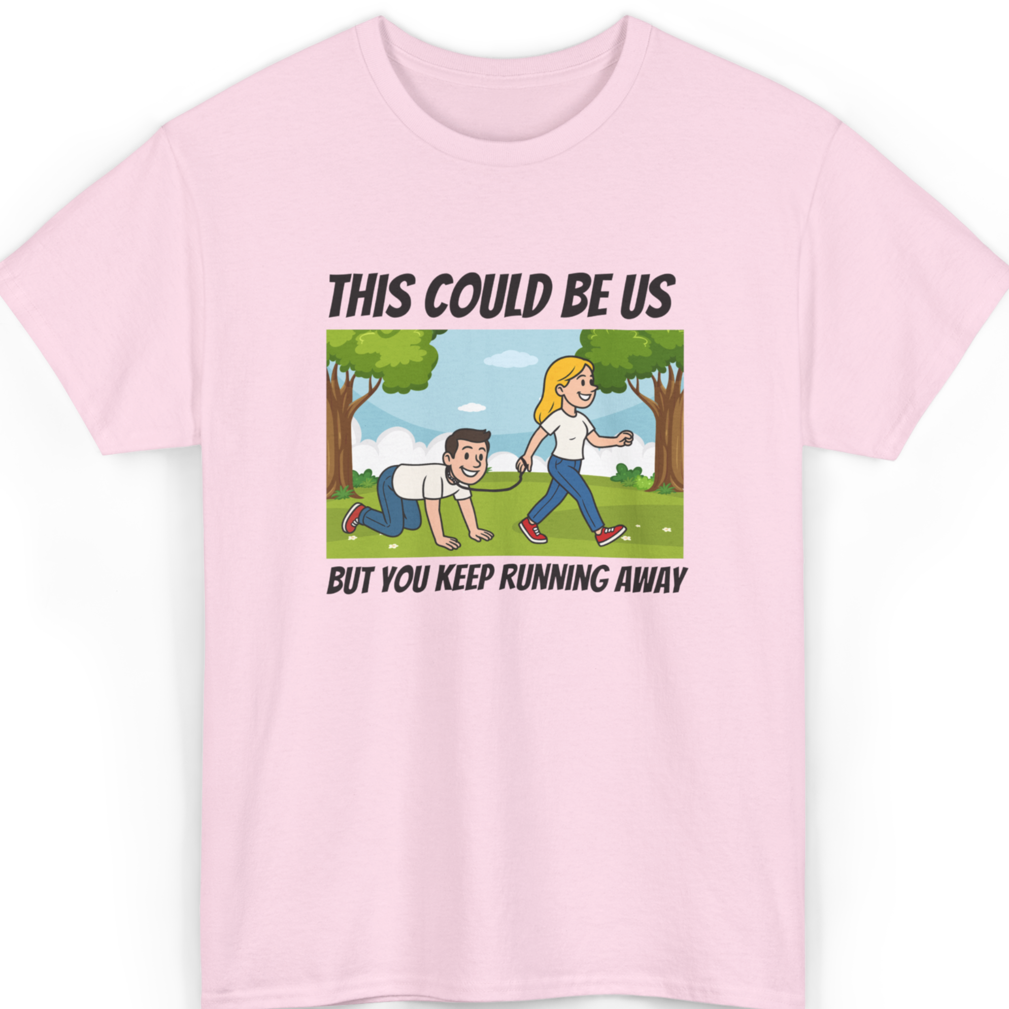 This Could Be Us But You Keep Running Away T-Shirt