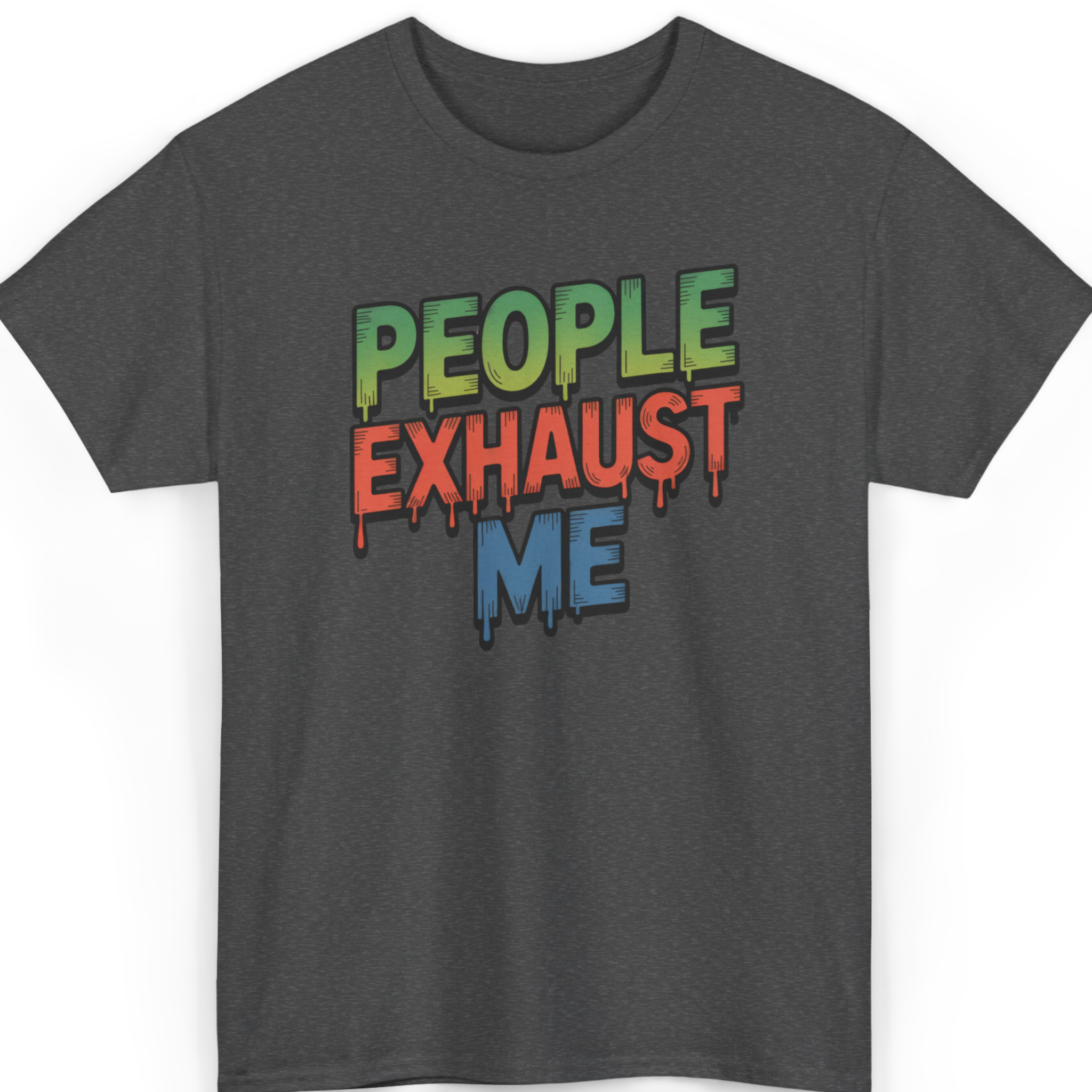 People Exhaust Me T-Shirt