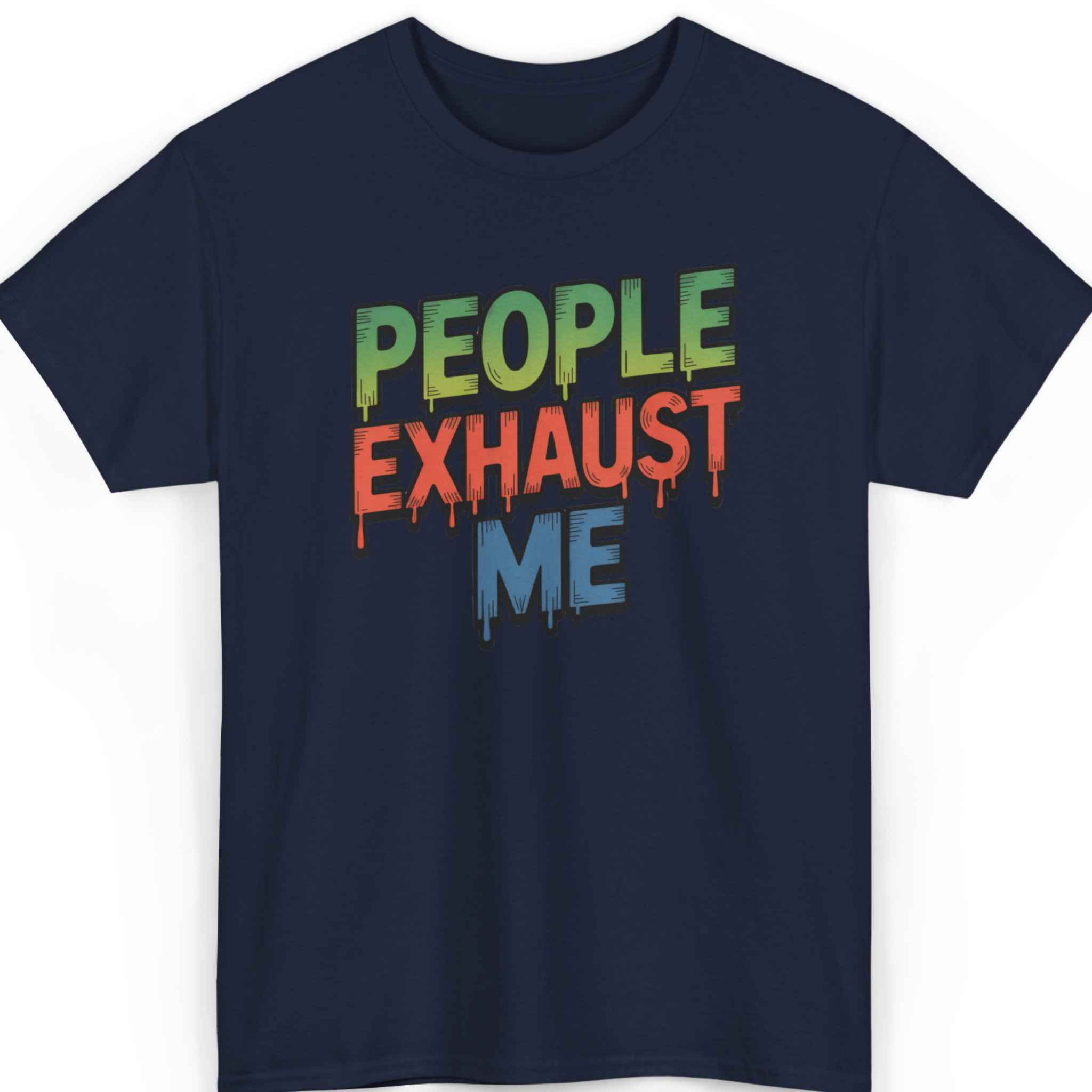 People Exhaust Me T-Shirt