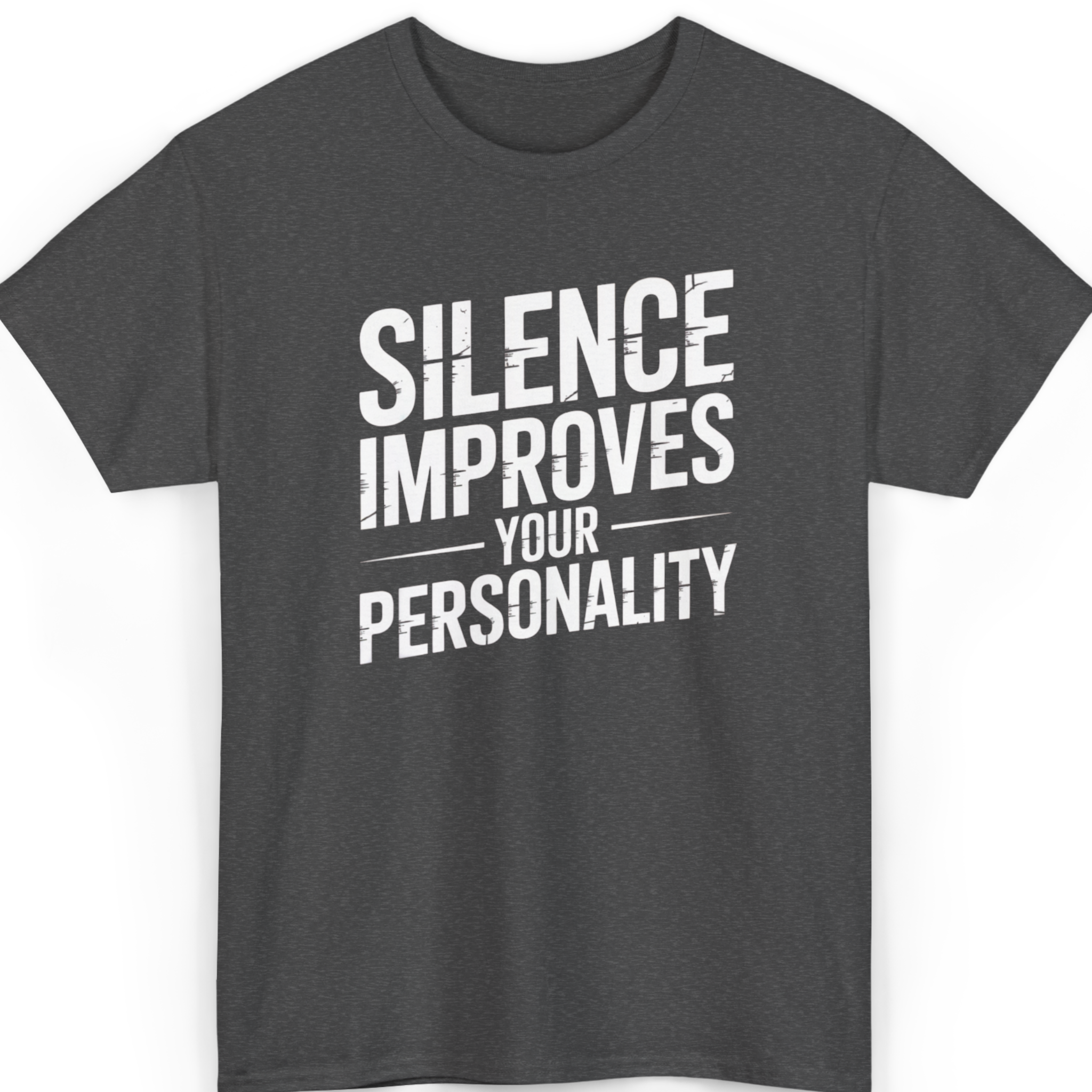 Mayhem Haus Silence Improves Your Personality T-Shirt in dark gray with white text