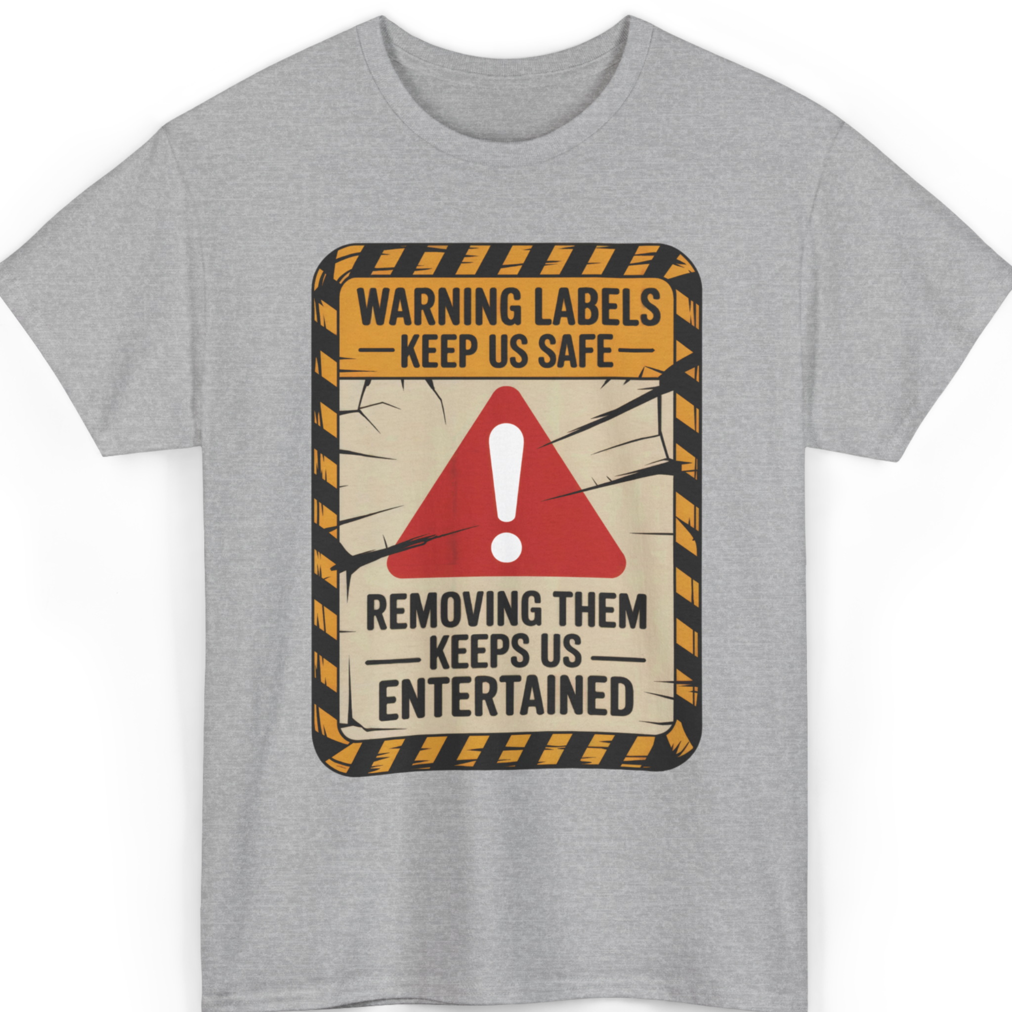 Mayhem Haus Warning Labels Keep Us Safe Removing Them Keeps Us Entertained T-Shirt
