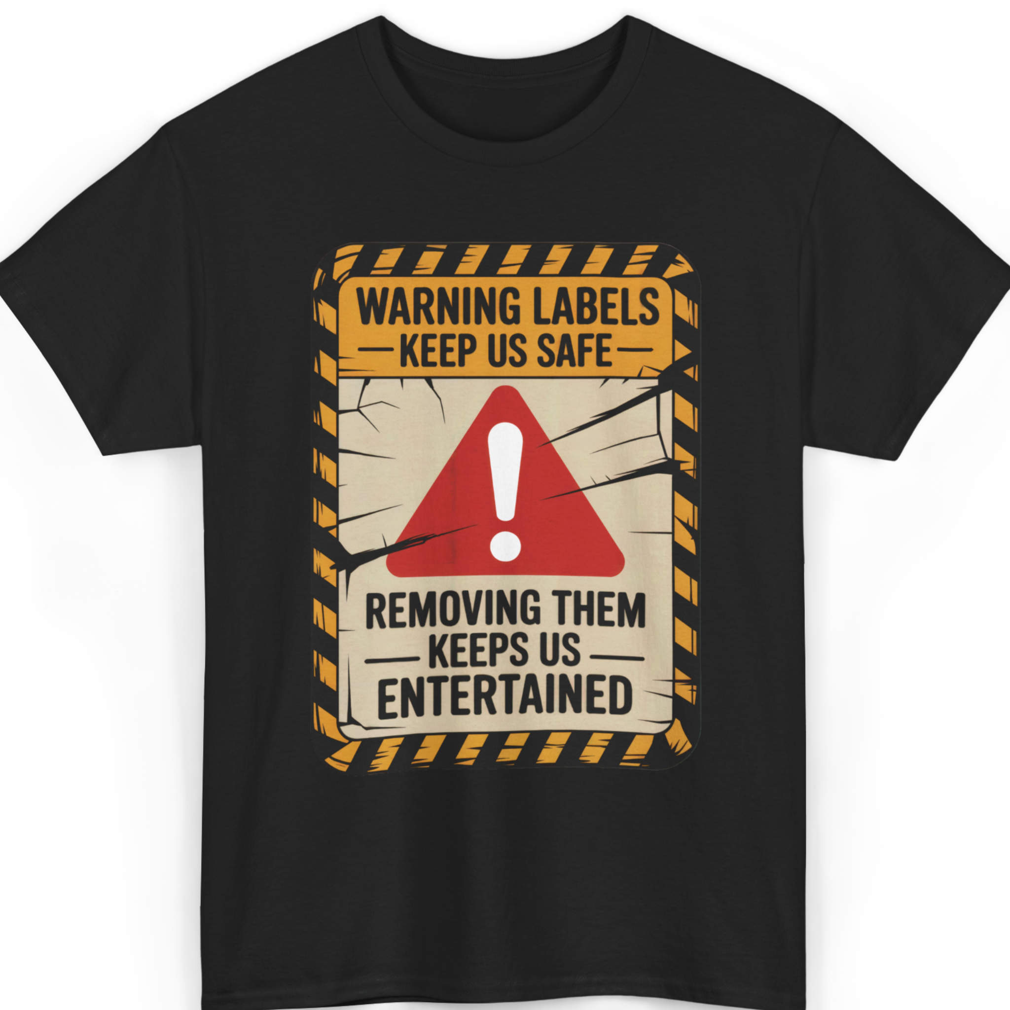 Mayhem Haus Warning Labels Keep Us Safe… Removing Them Keeps Us Entertained T-Shirt