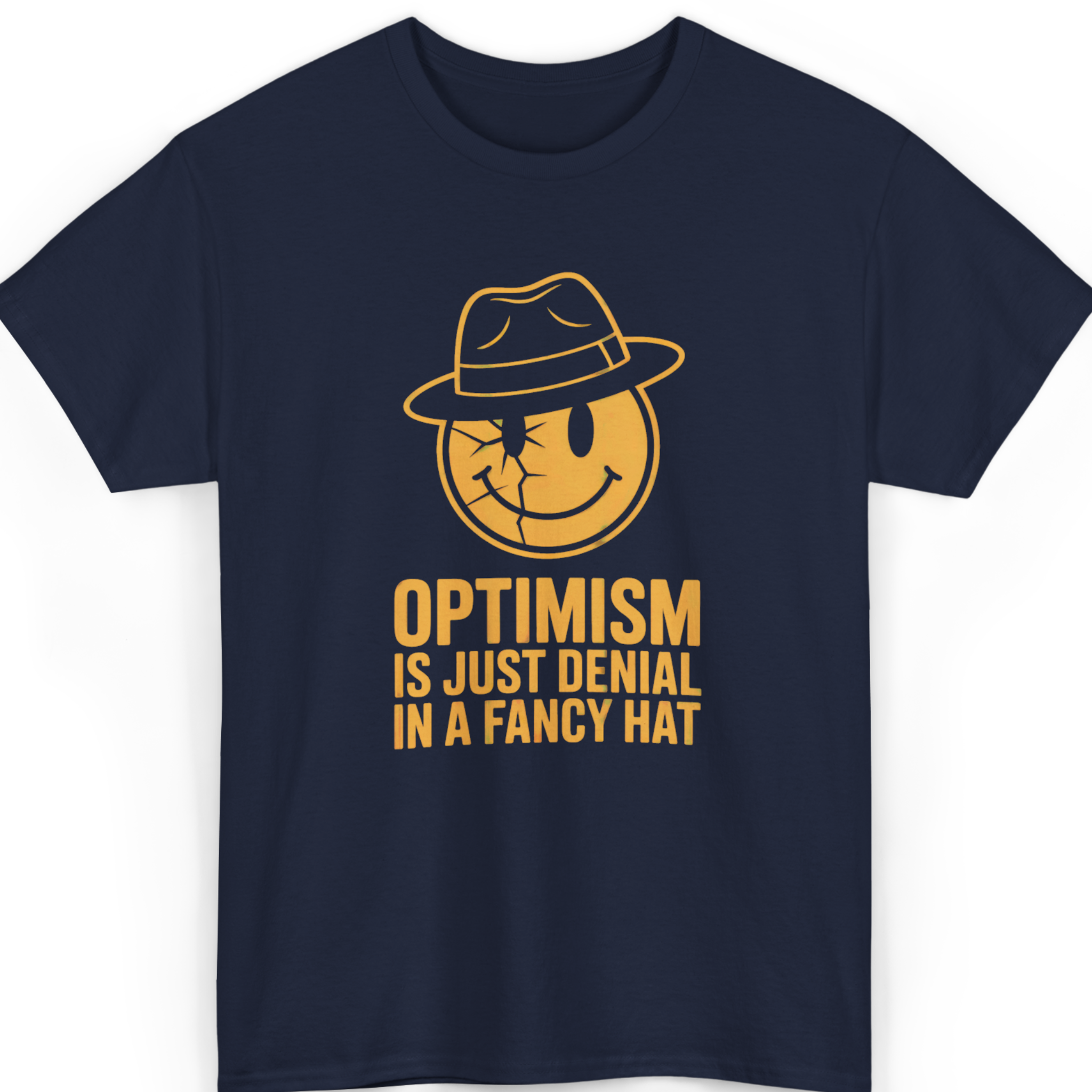 Mayhem Haus Optimism Is Just Denial in a Fancy Hat T-Shirt in navy blue with a cracked yellow smiley face wearing a hat