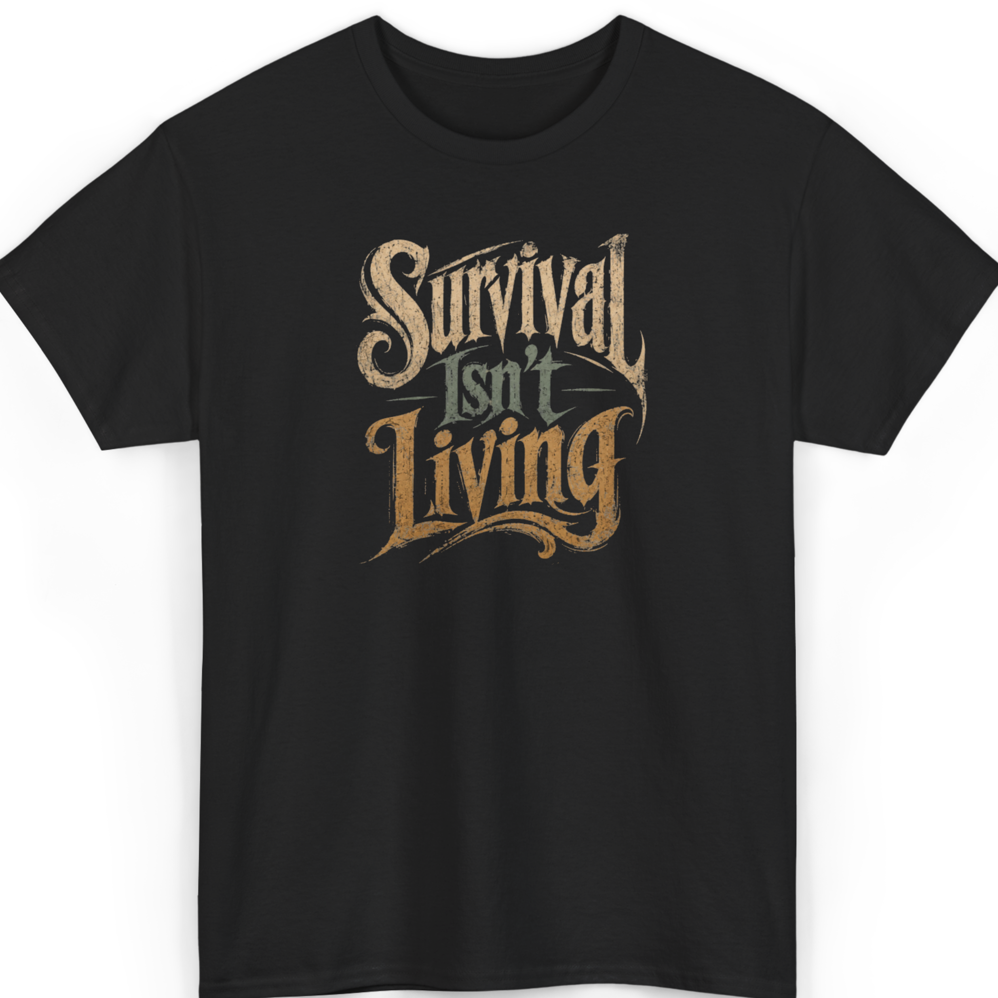Black t-shirt with 'Survival Isn't Living' text on a white background