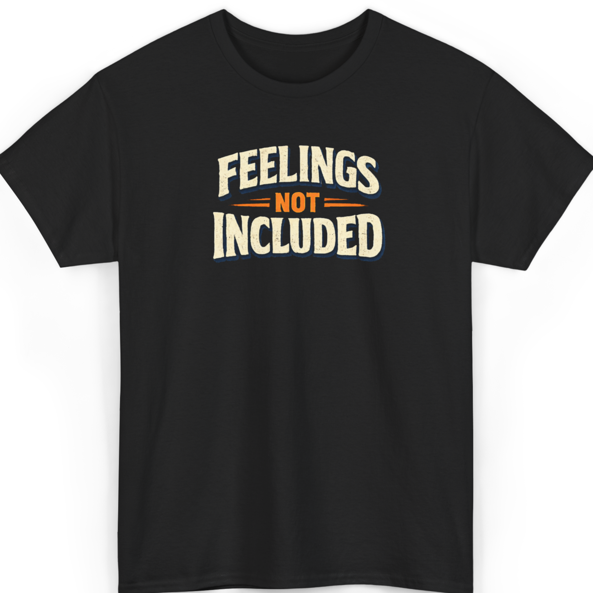 Feelings Not Included T-Shirt