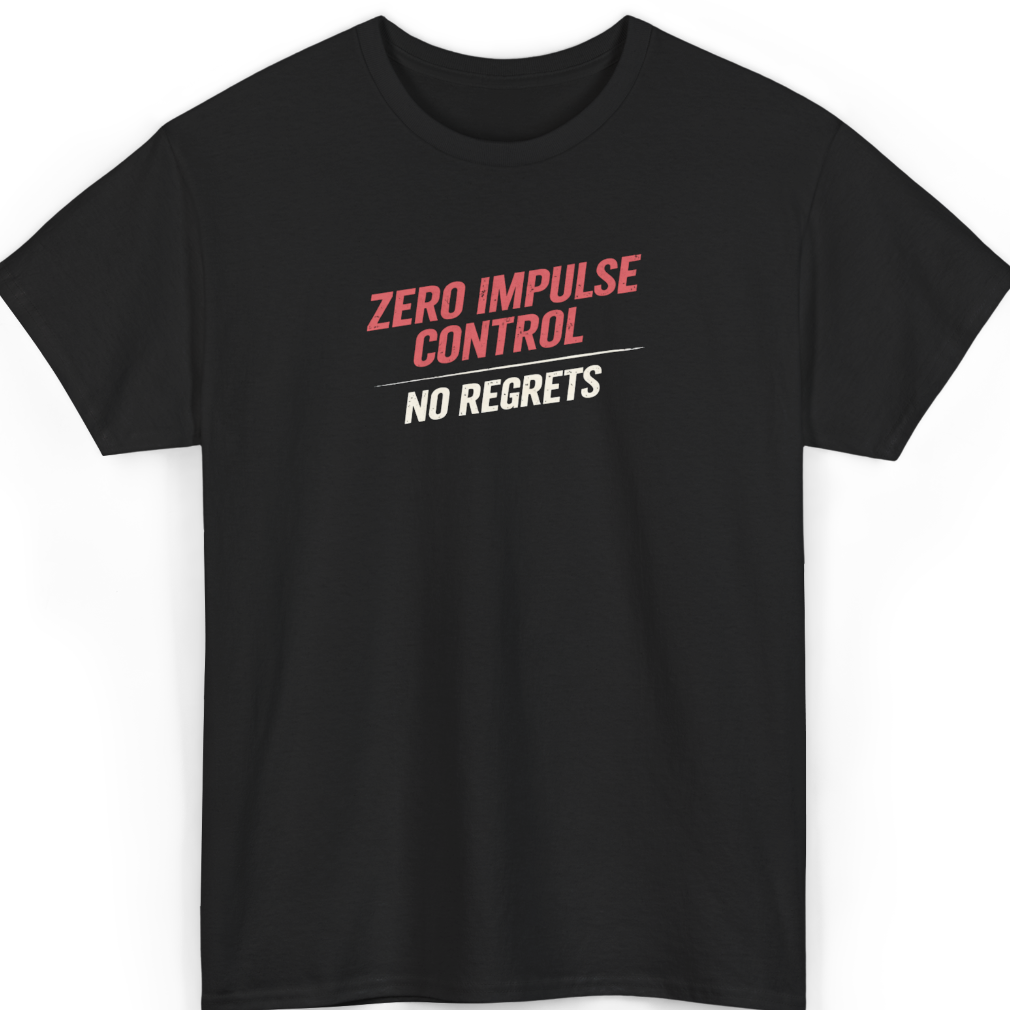 Mayhem Haus Zero Impulse Control No Regrets T-Shirt in black with red and white text