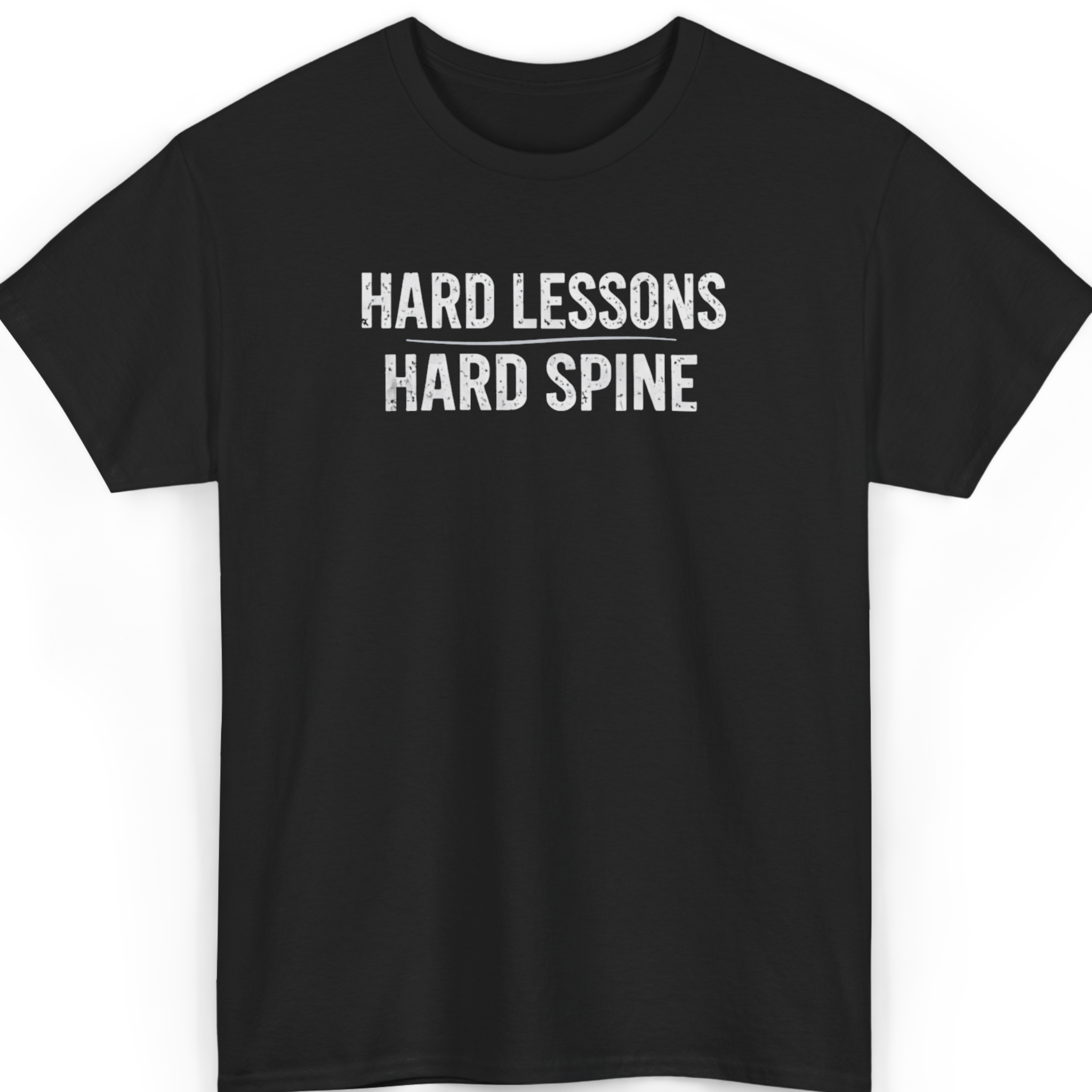 Hard Lessons. Hard Spine. T-Shirt